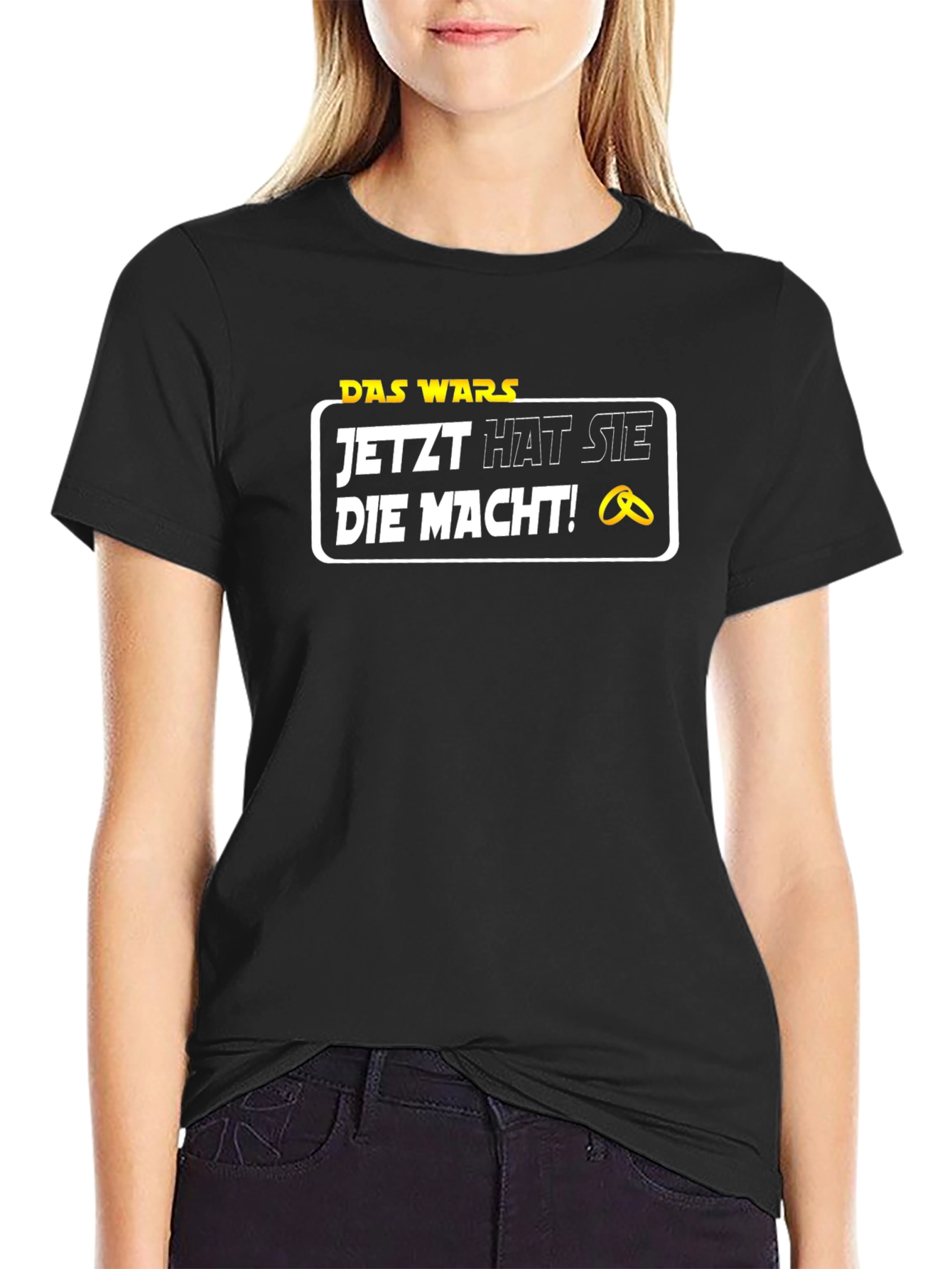 Das Wars T-Shirt - Now She Has the Power!