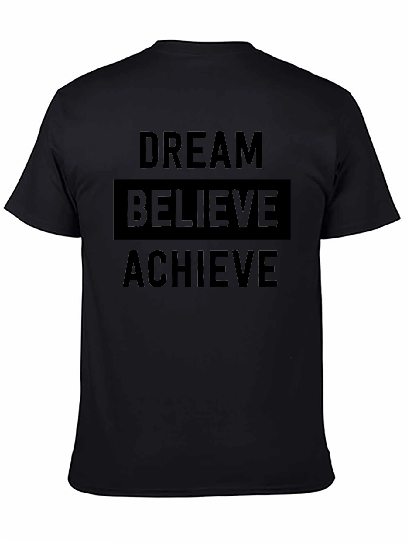 Dream Believe Achieve Mens Black Graphic T-Shirt