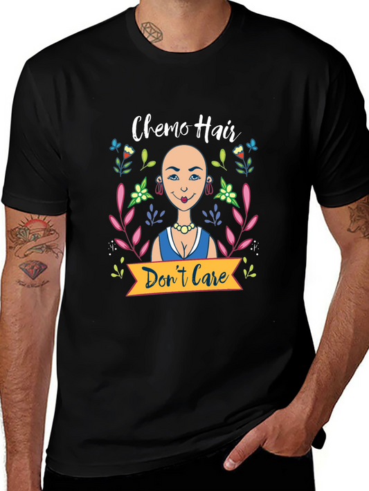 Chemo Hair Dont Care Graphic T-Shirt