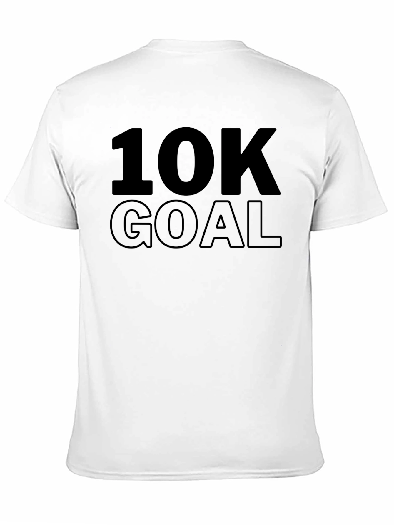 10K Goal T-Shirt - Motivational Gym Workout Tee