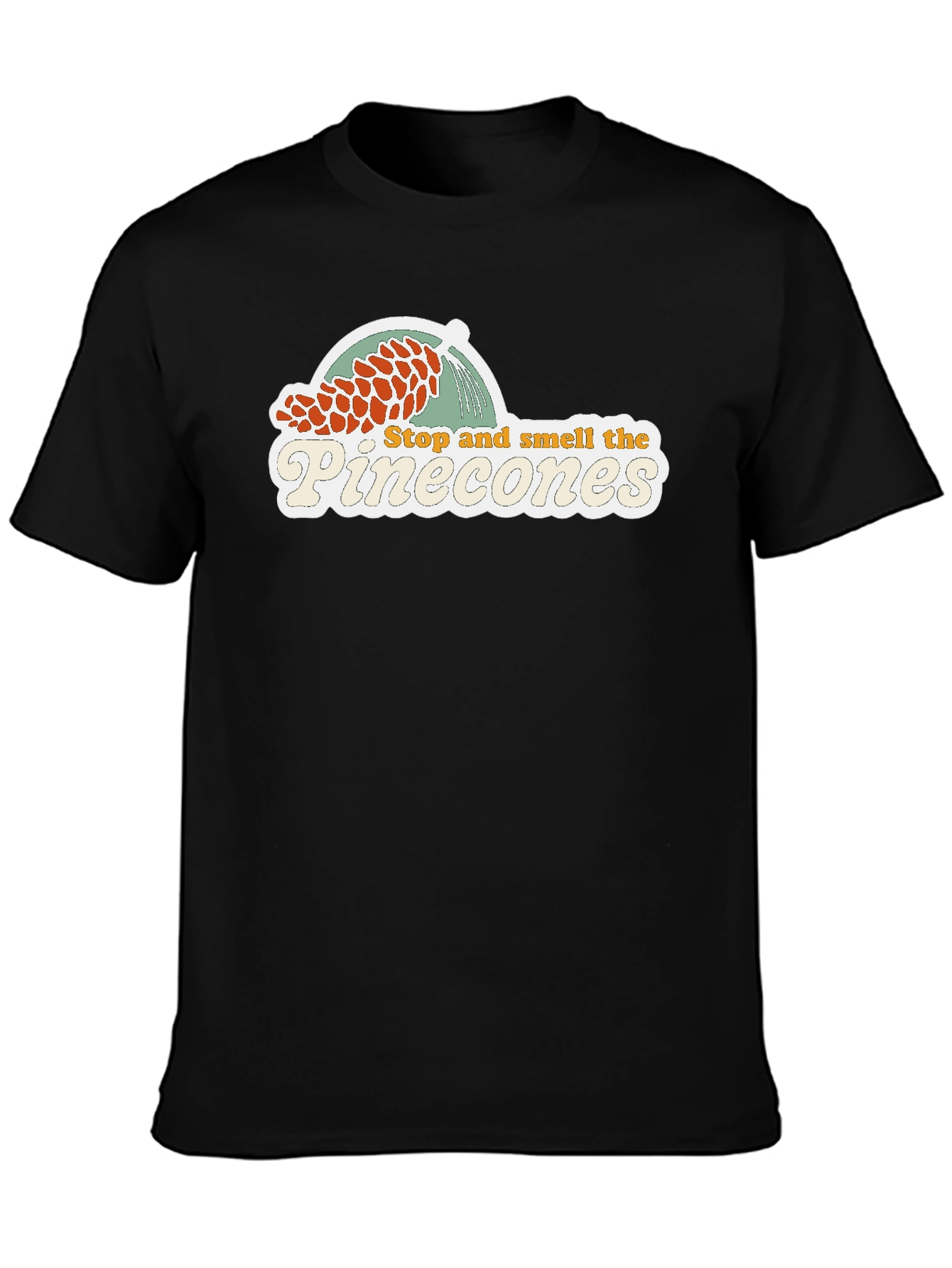 Stop and Smell the Pinecones Graphic Tee - Black