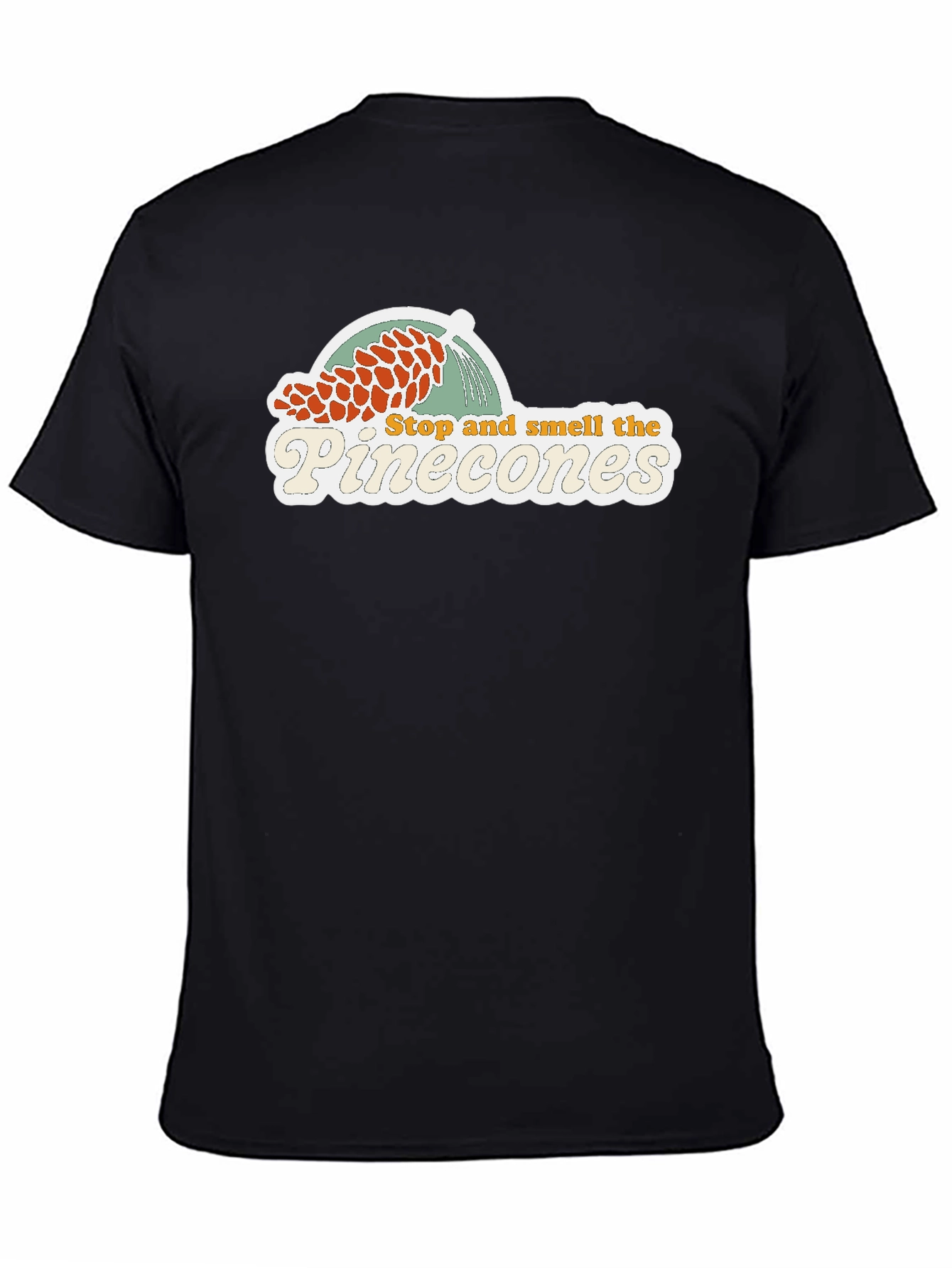 Stop and Smell the Pinecones Graphic Tee - Black