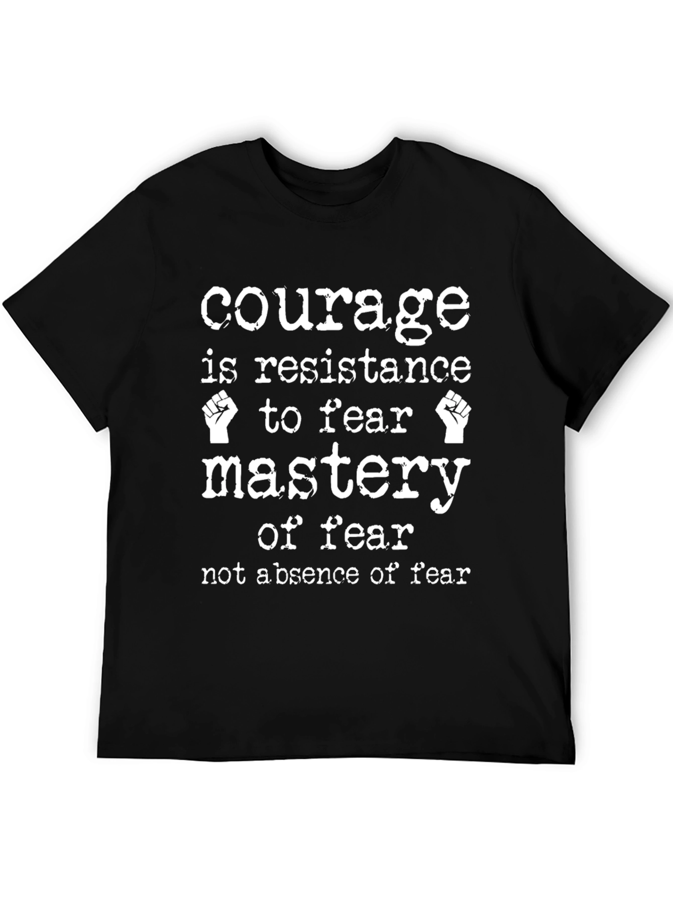 Courage Graphic Tee - Motivational Quote T-Shirt