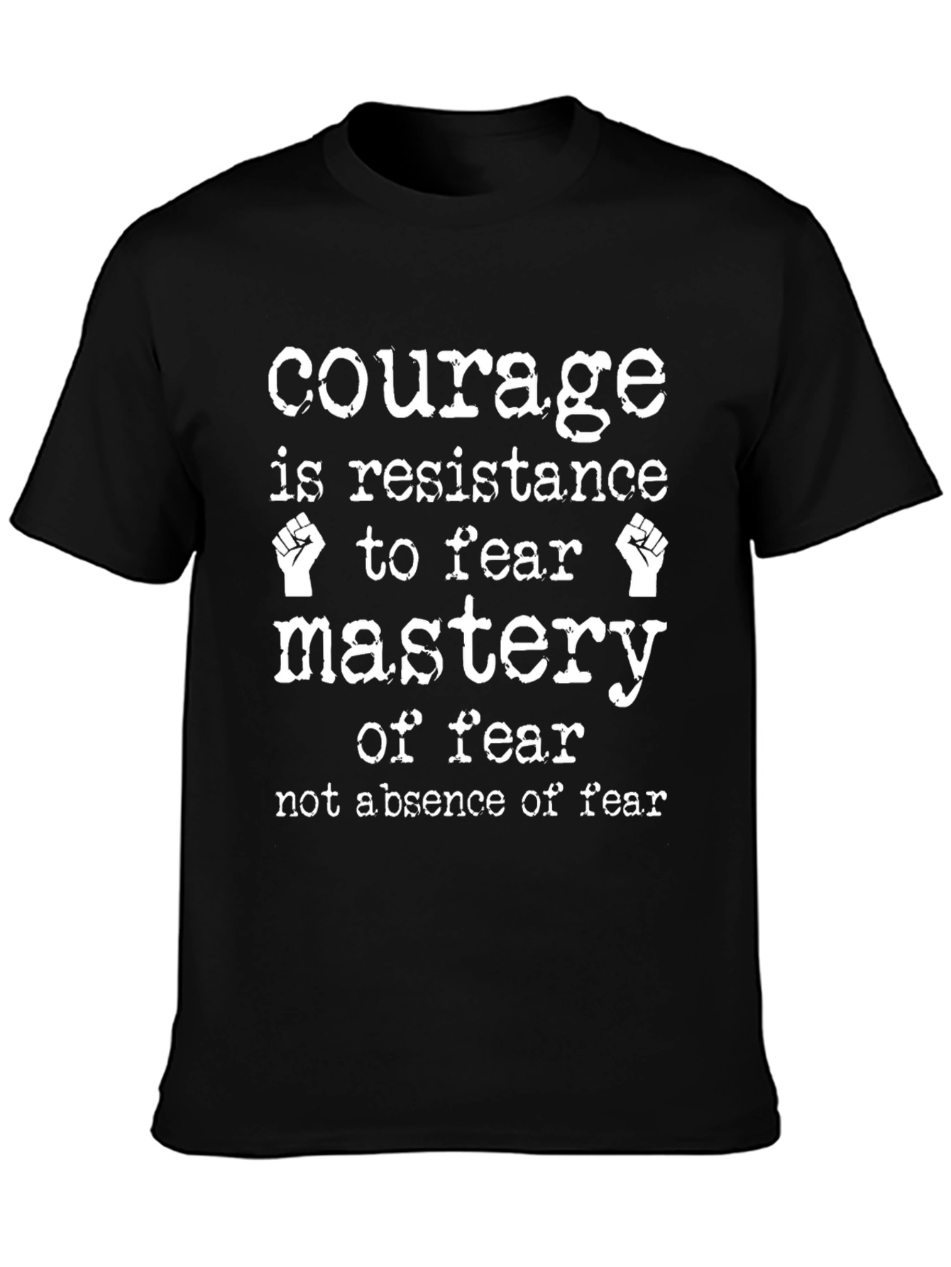 Courage Graphic Tee - Motivational Quote T-Shirt