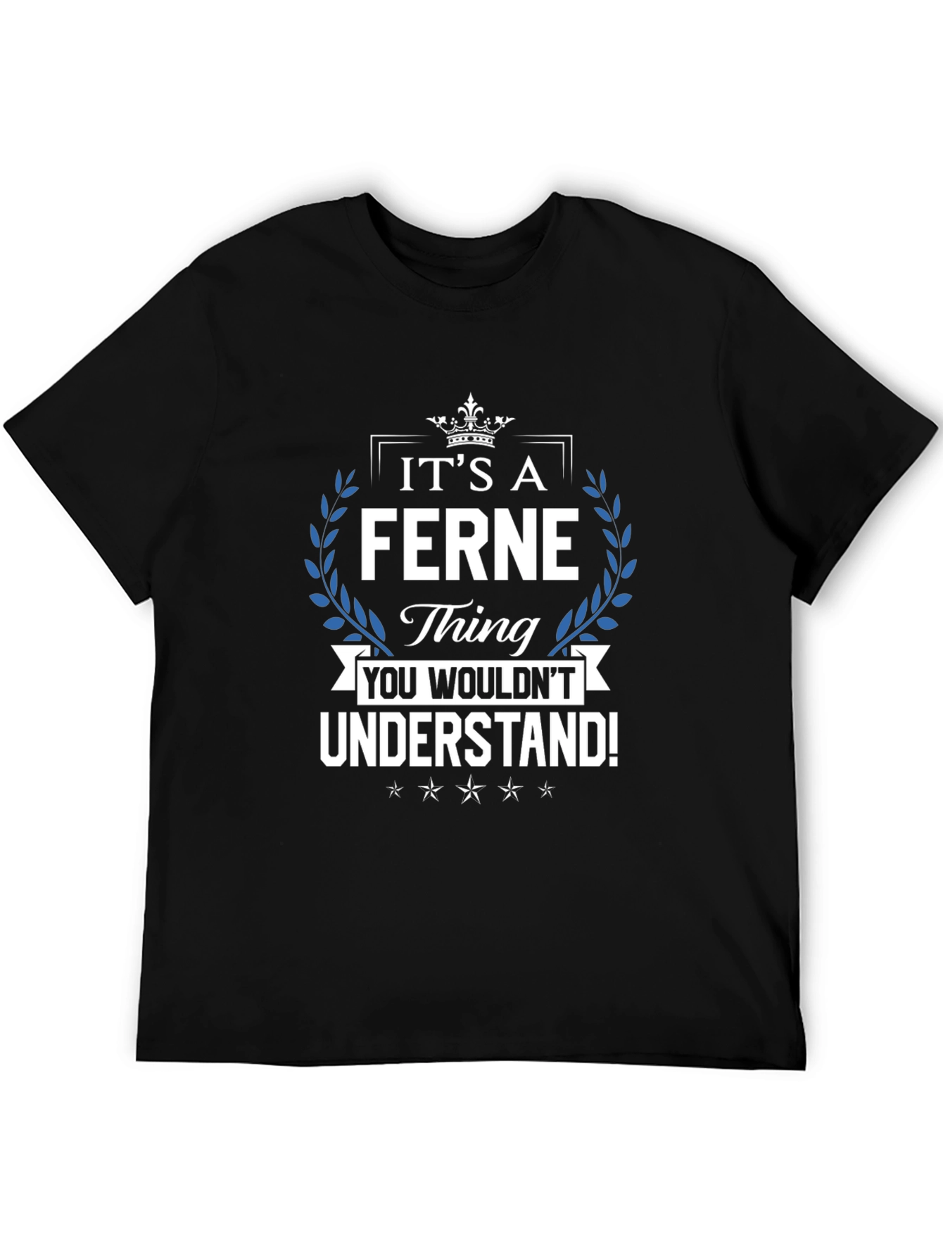 Its A Ferne Thing - Mens Graphic T-Shirt