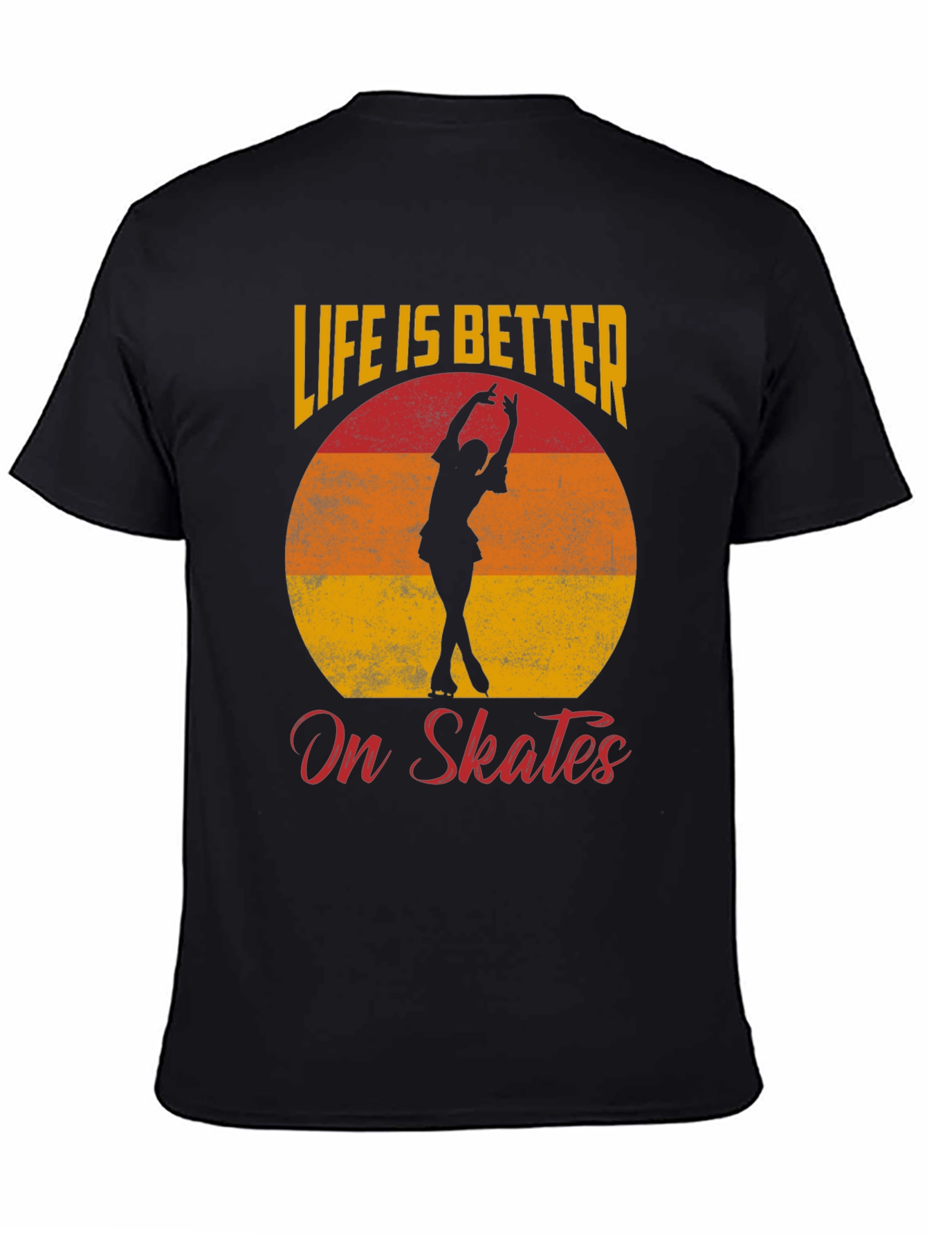 Life is Better on Skates T-Shirt