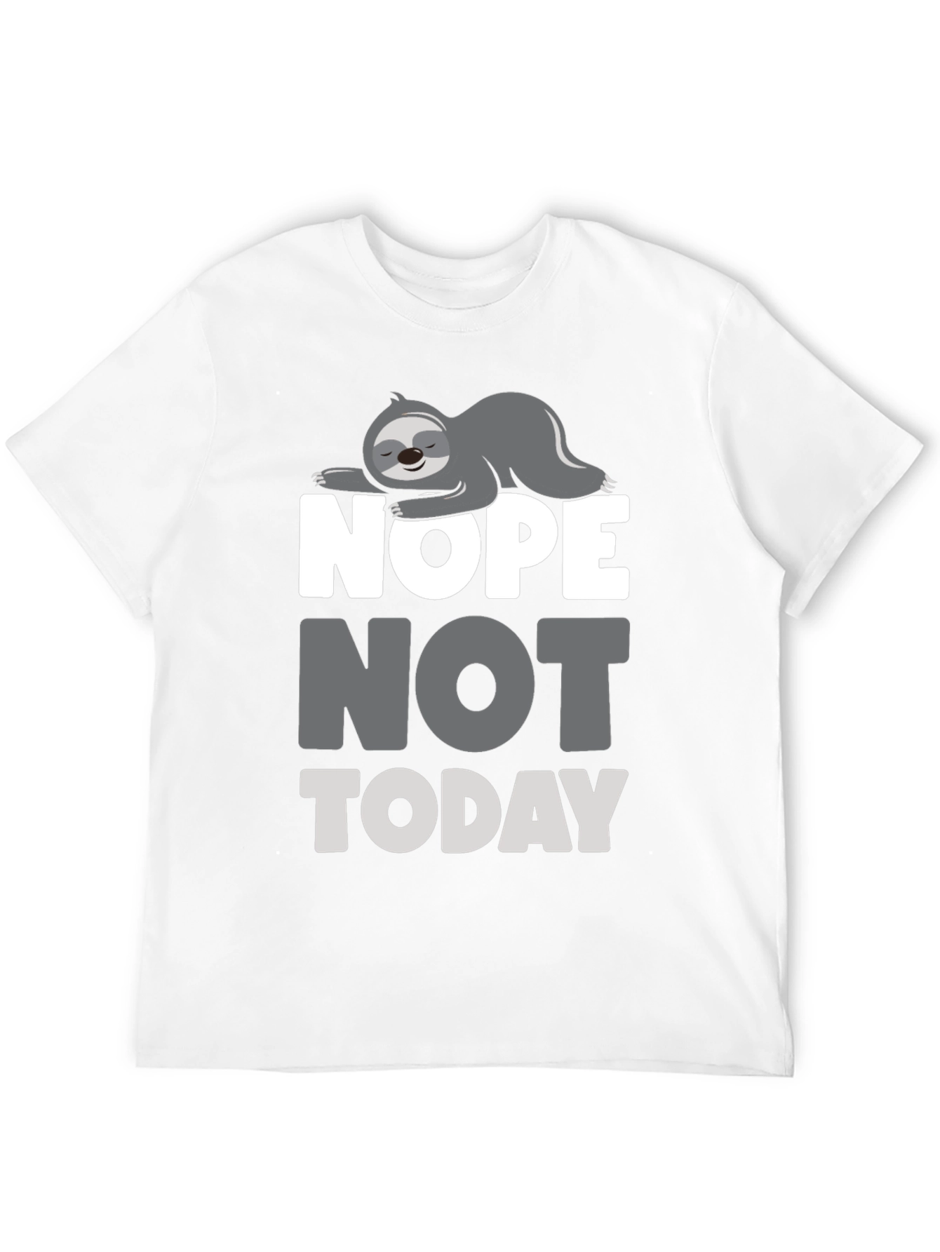 Nope Not Today Sloth Graphic T-Shirt