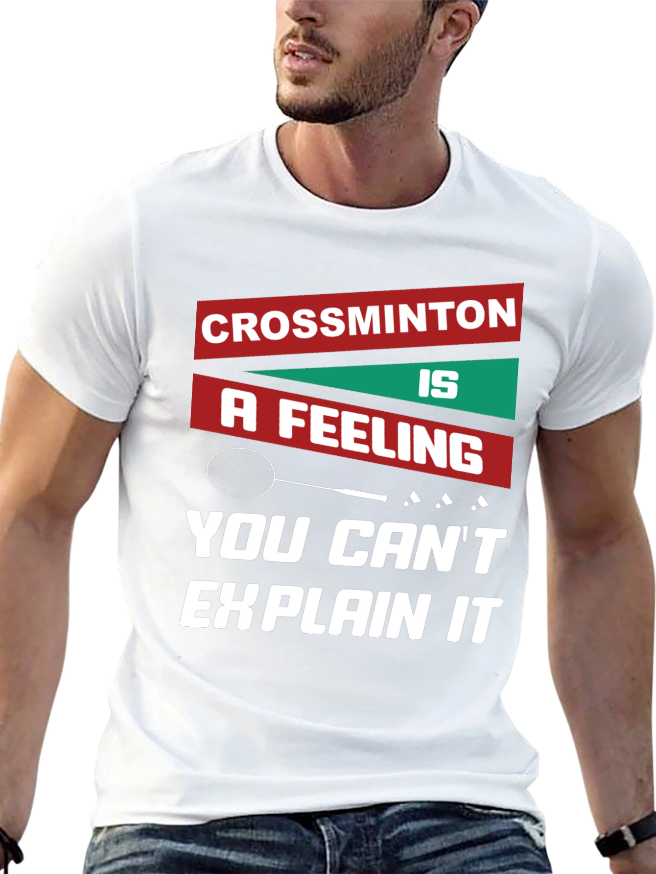 Crossminton: A Feeling You Cant Explain T-Shirt