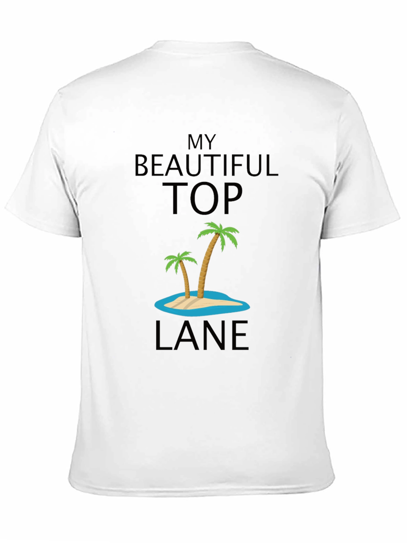 My Beautiful Top Lane Black T-Shirt