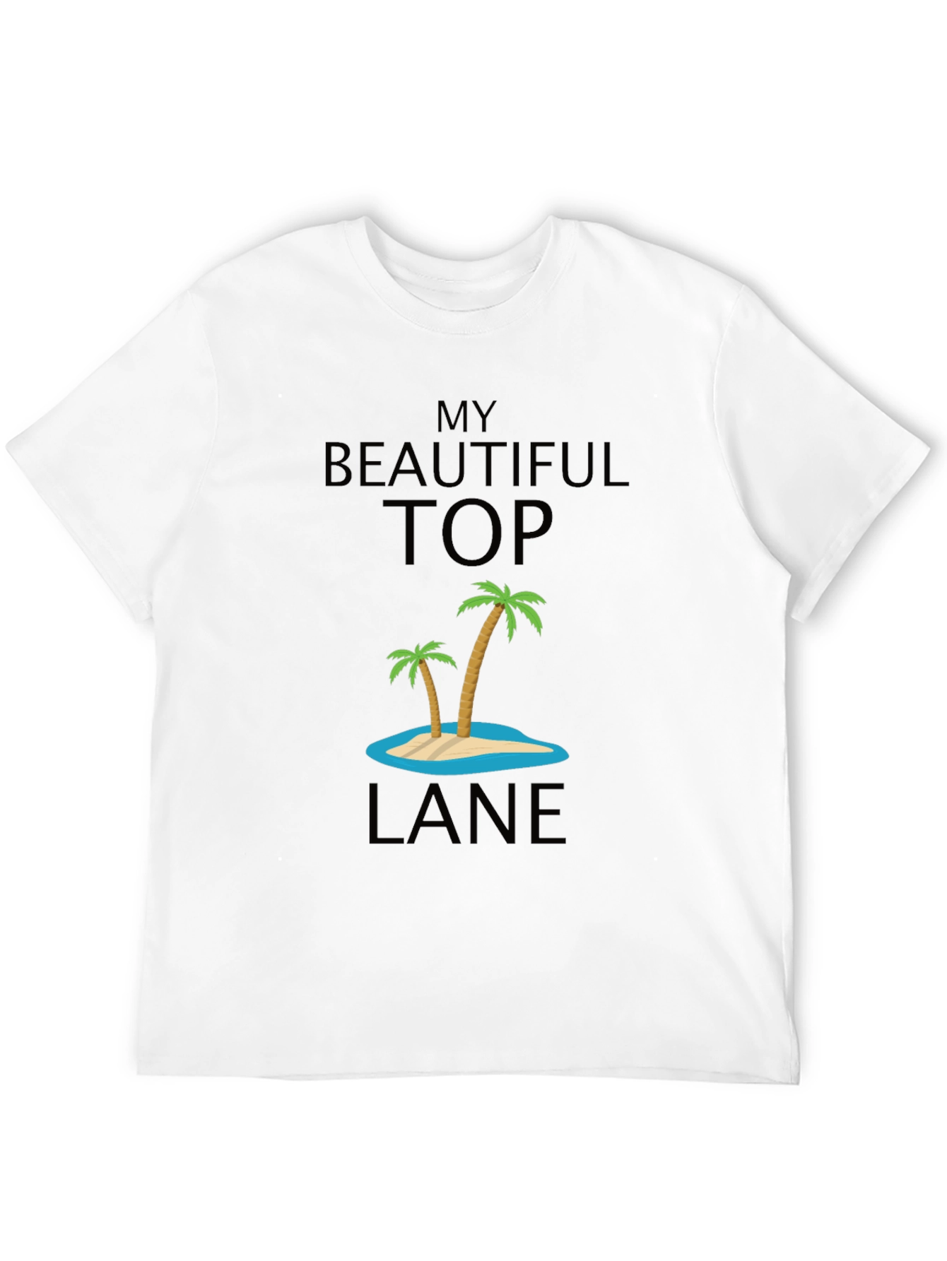 My Beautiful Top Lane Black T-Shirt