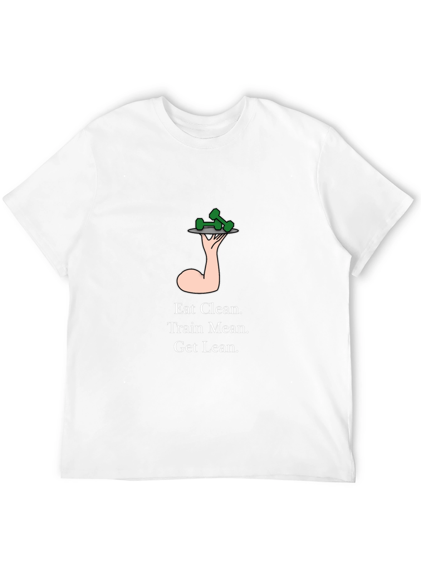 Eat Clean Train Mean Get Lean T-Shirt