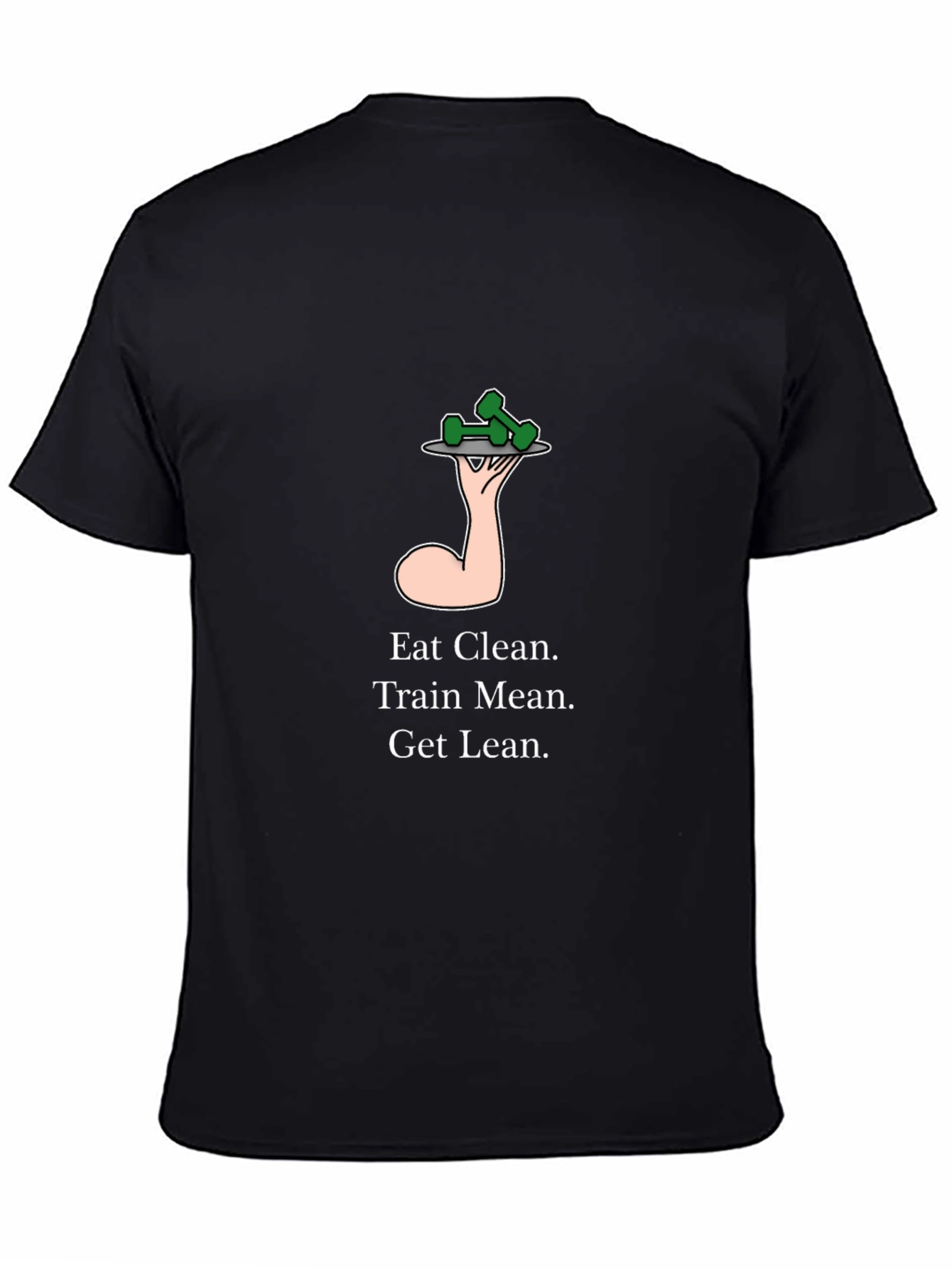 Eat Clean Train Mean Get Lean T-Shirt
