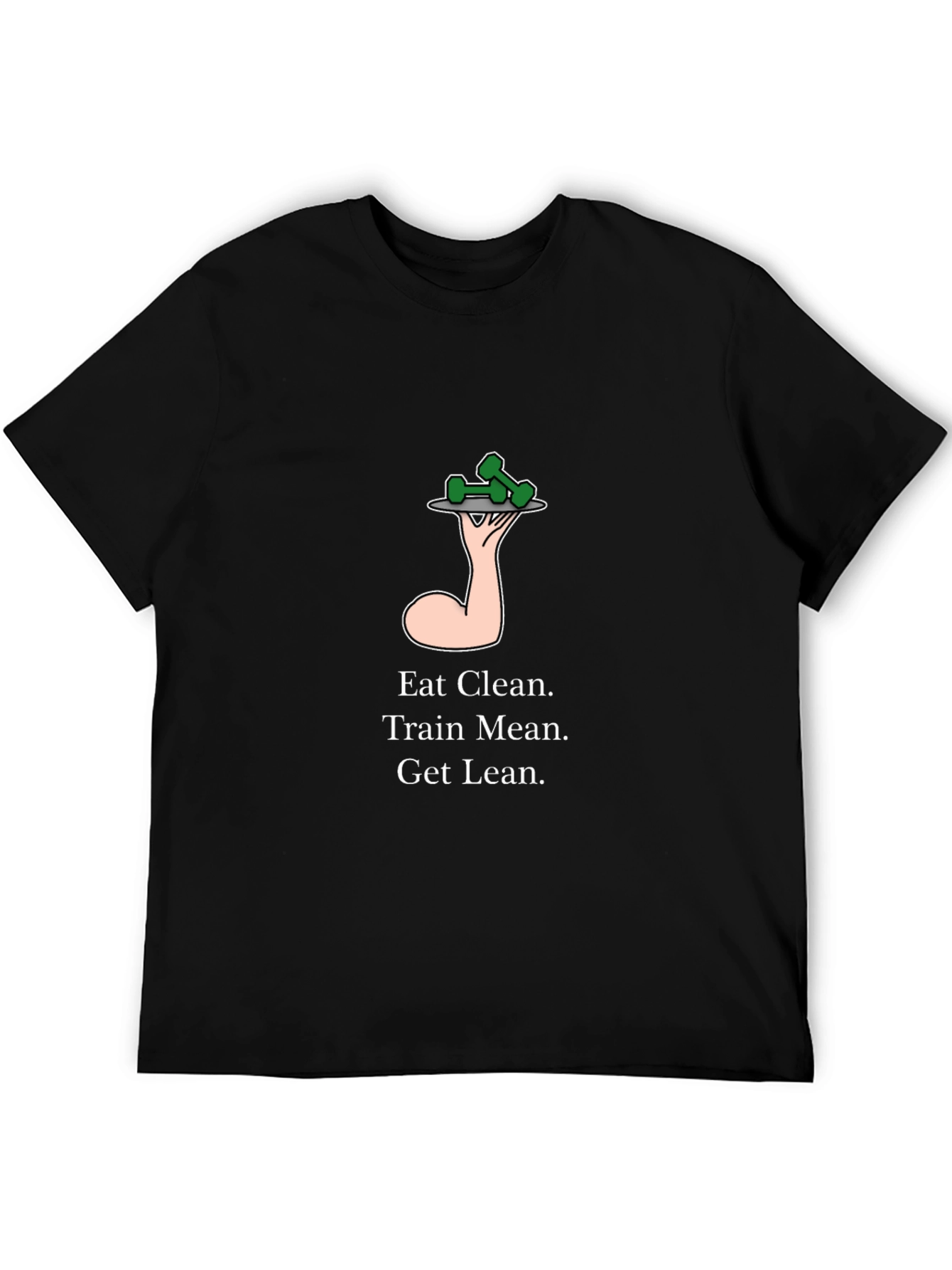 Eat Clean Train Mean Get Lean T-Shirt