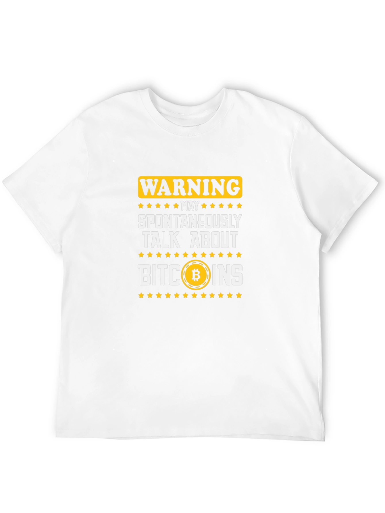Warning May Spontaneously Talk About Bitcoins T-Shirt