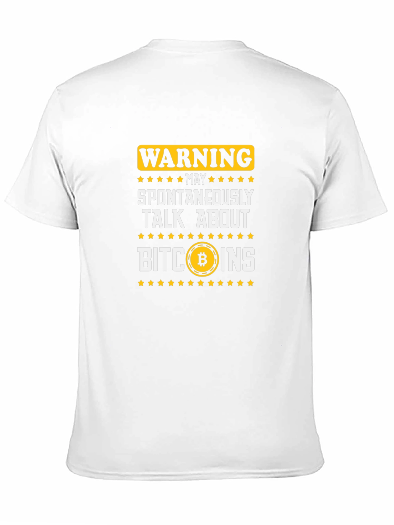 Warning May Spontaneously Talk About Bitcoins T-Shirt