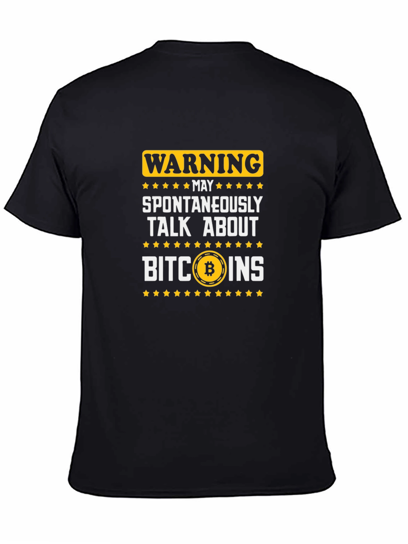 Warning May Spontaneously Talk About Bitcoins T-Shirt
