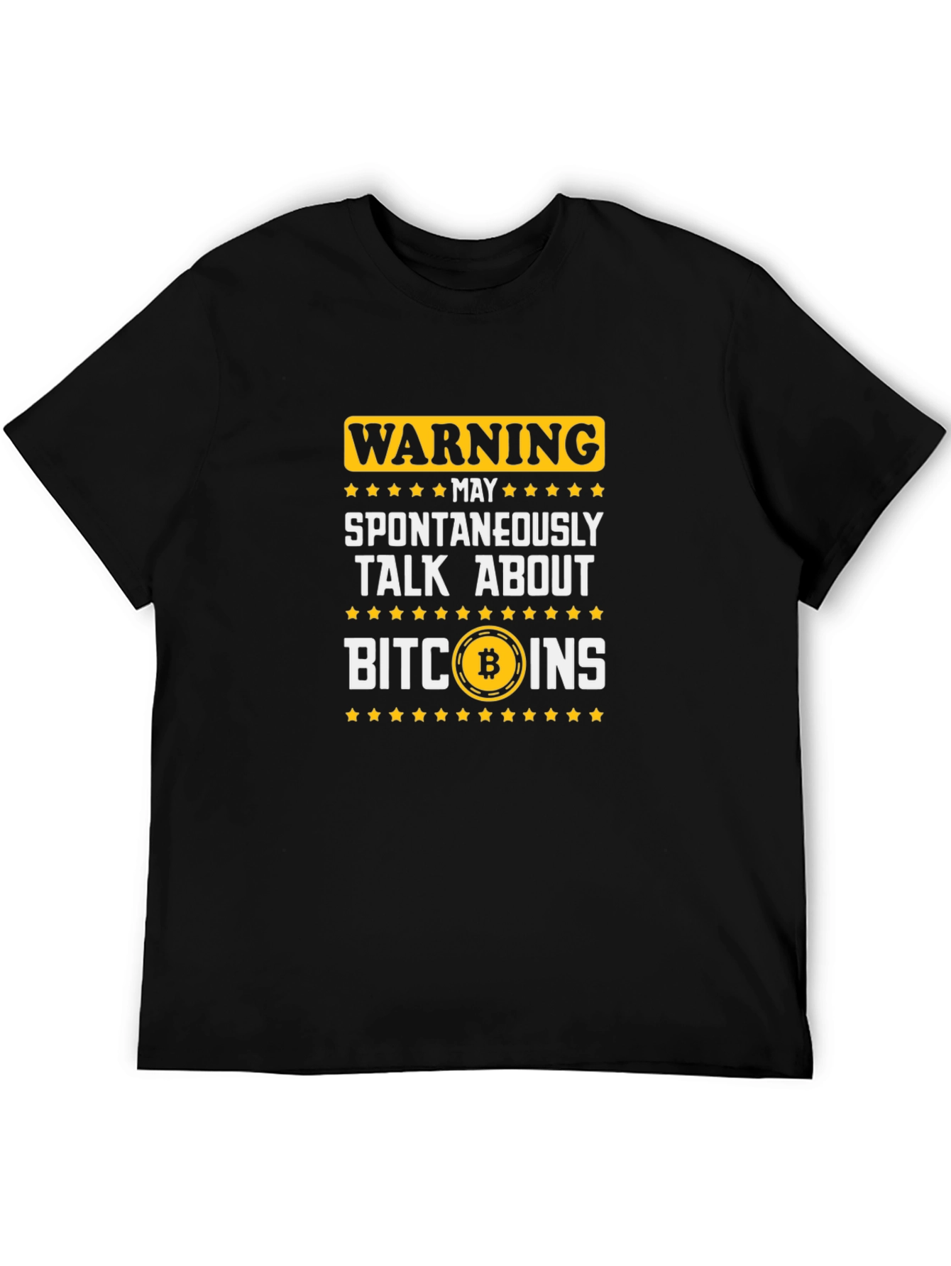 Warning May Spontaneously Talk About Bitcoins T-Shirt