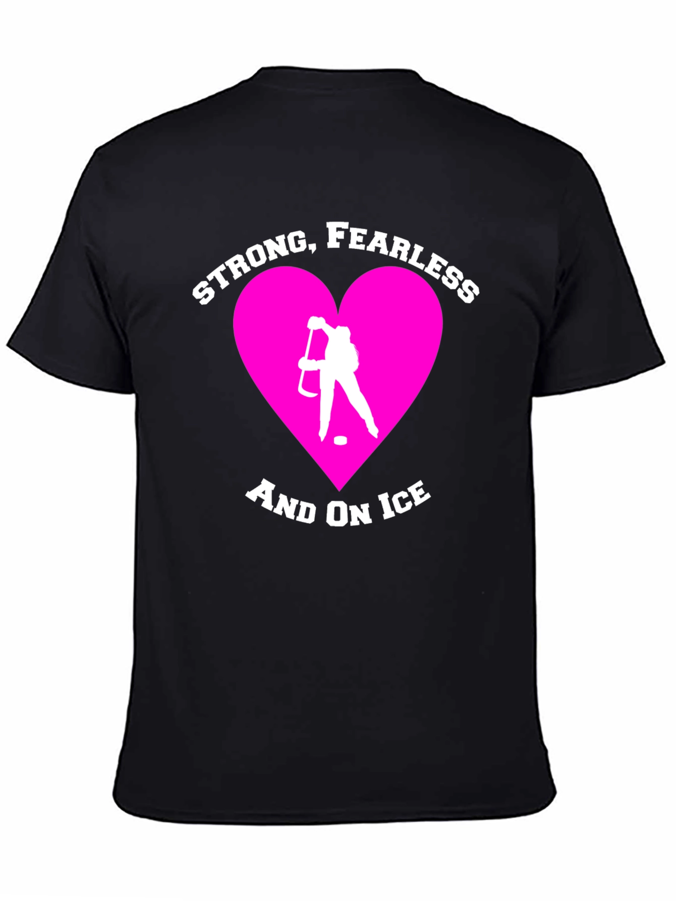 Strong Fearless Hockey Player T-Shirt