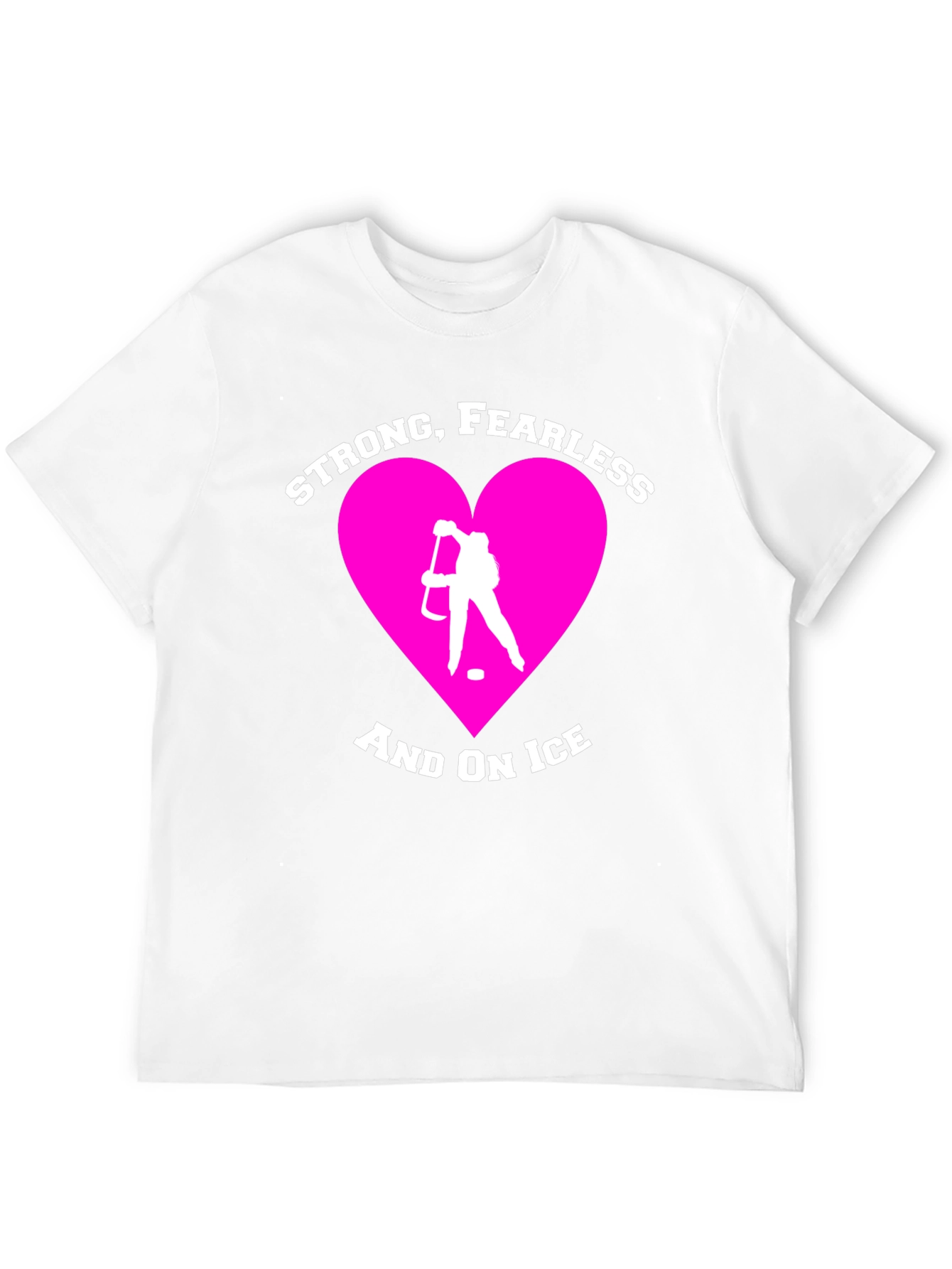 Strong Fearless Hockey Player T-Shirt