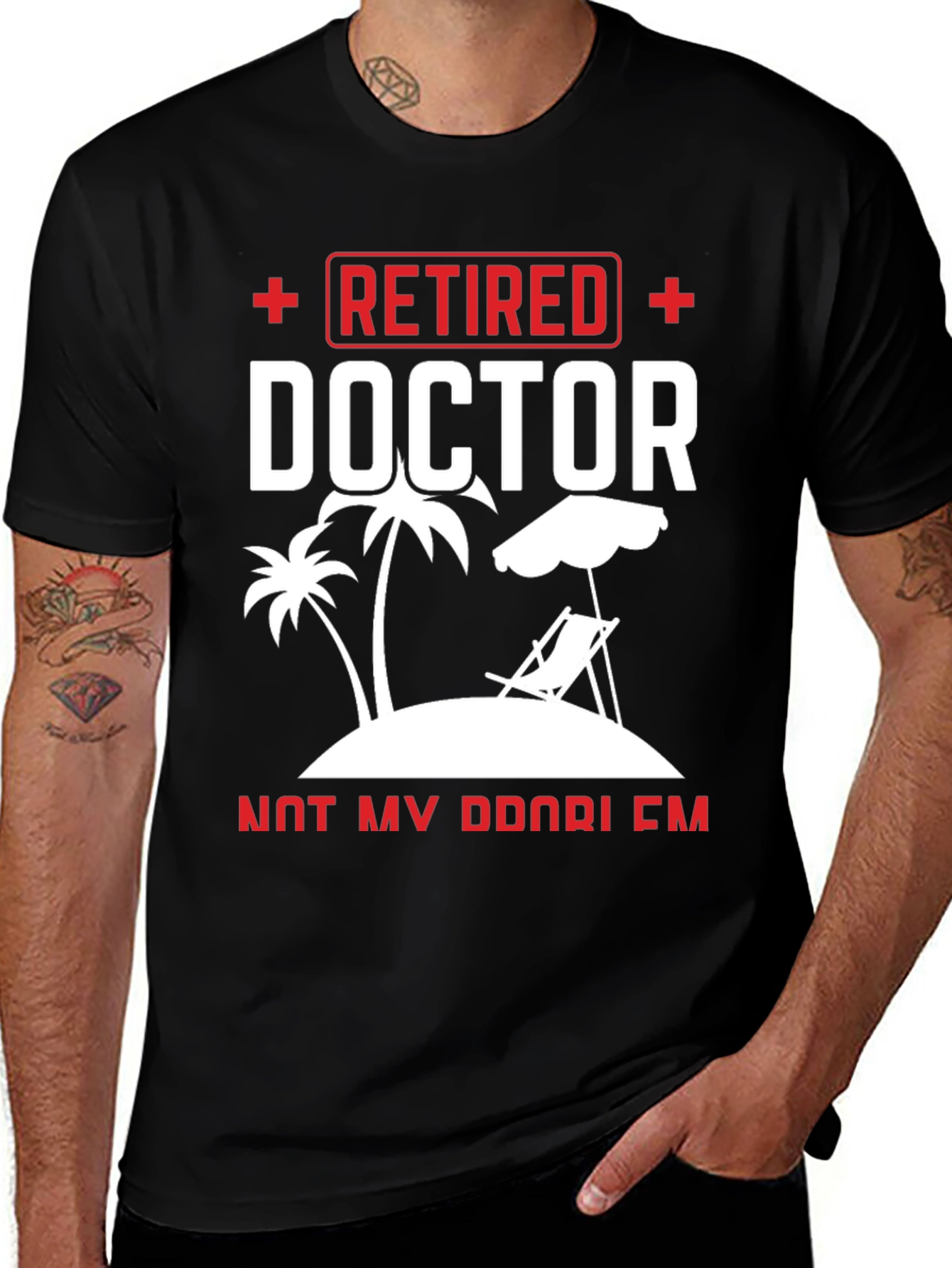 Retired Doctor T-Shirt - Paradise Found
