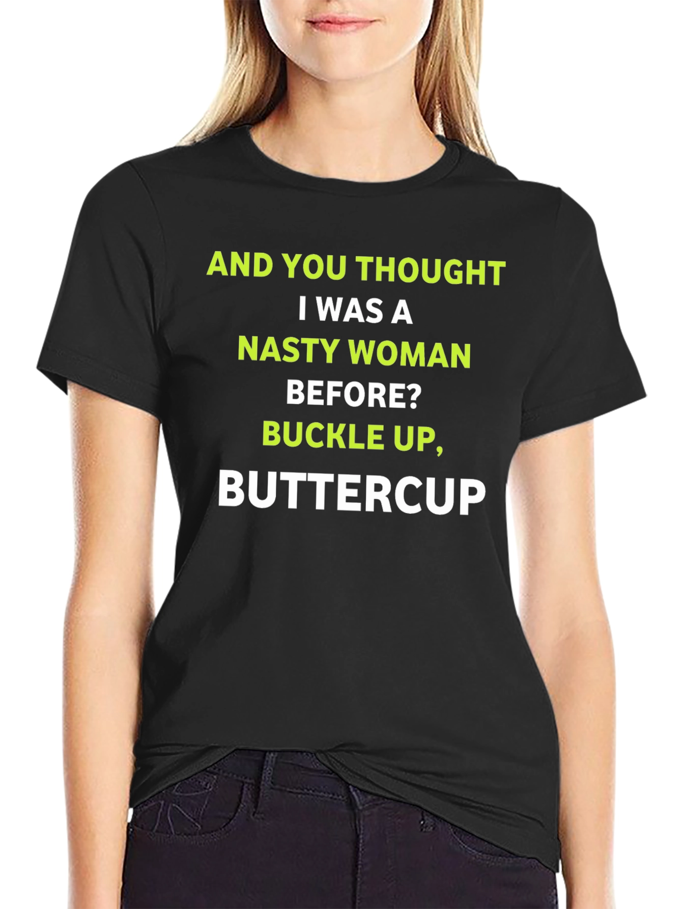 Nasty Woman Buttercup Graphic Tee