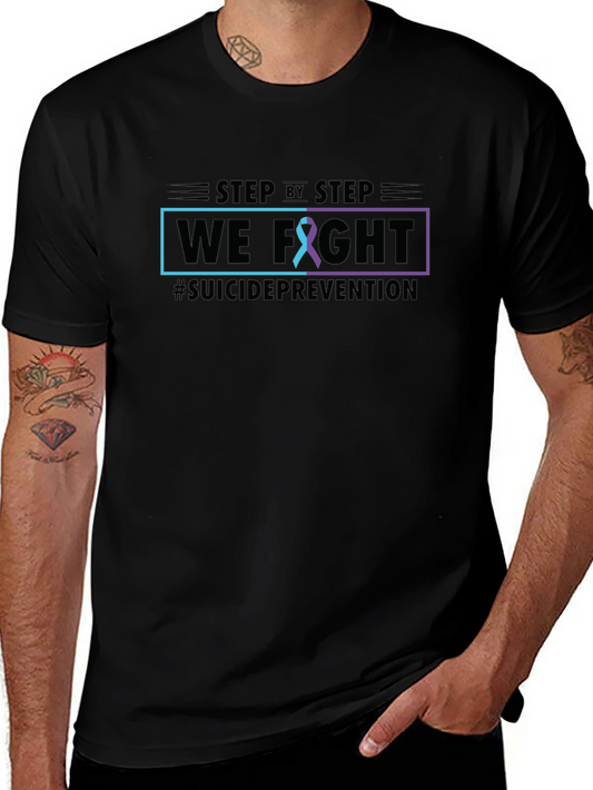 Suicide Prevention T-Shirt: We Fight Tee