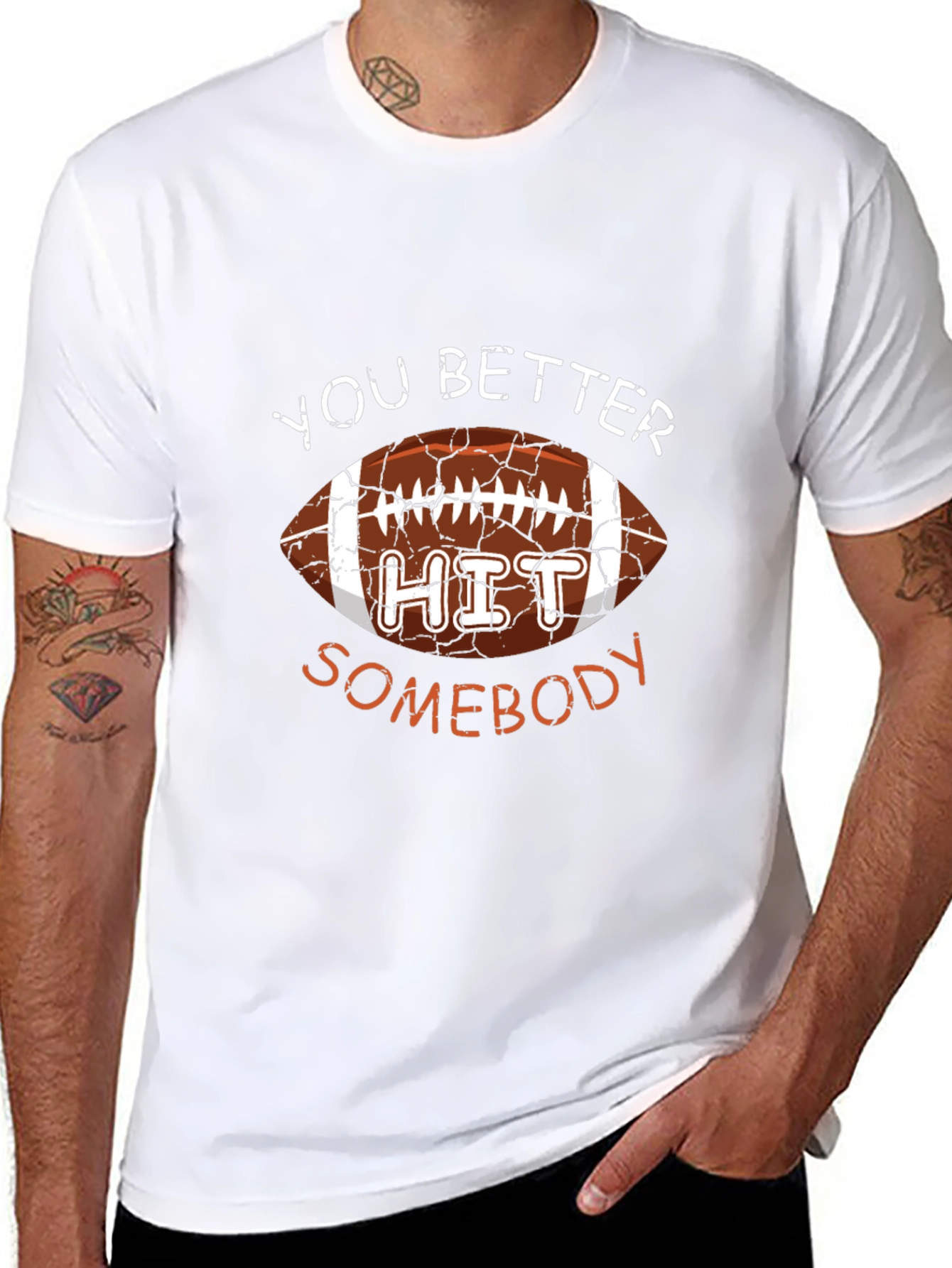You Better Hit Somebody Football Graphic T-Shirt