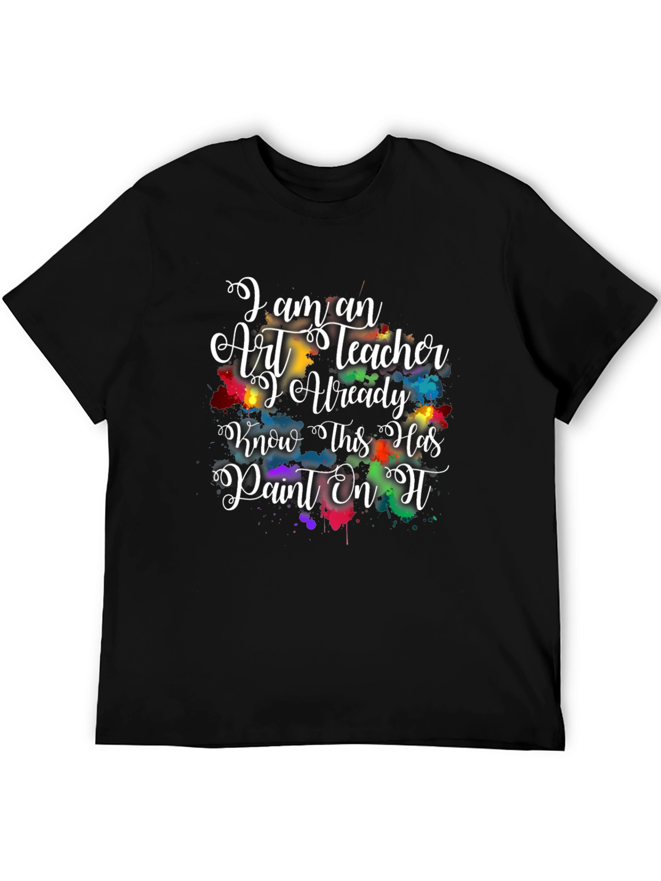 Art Teacher Paint Splatter Graphic Tee