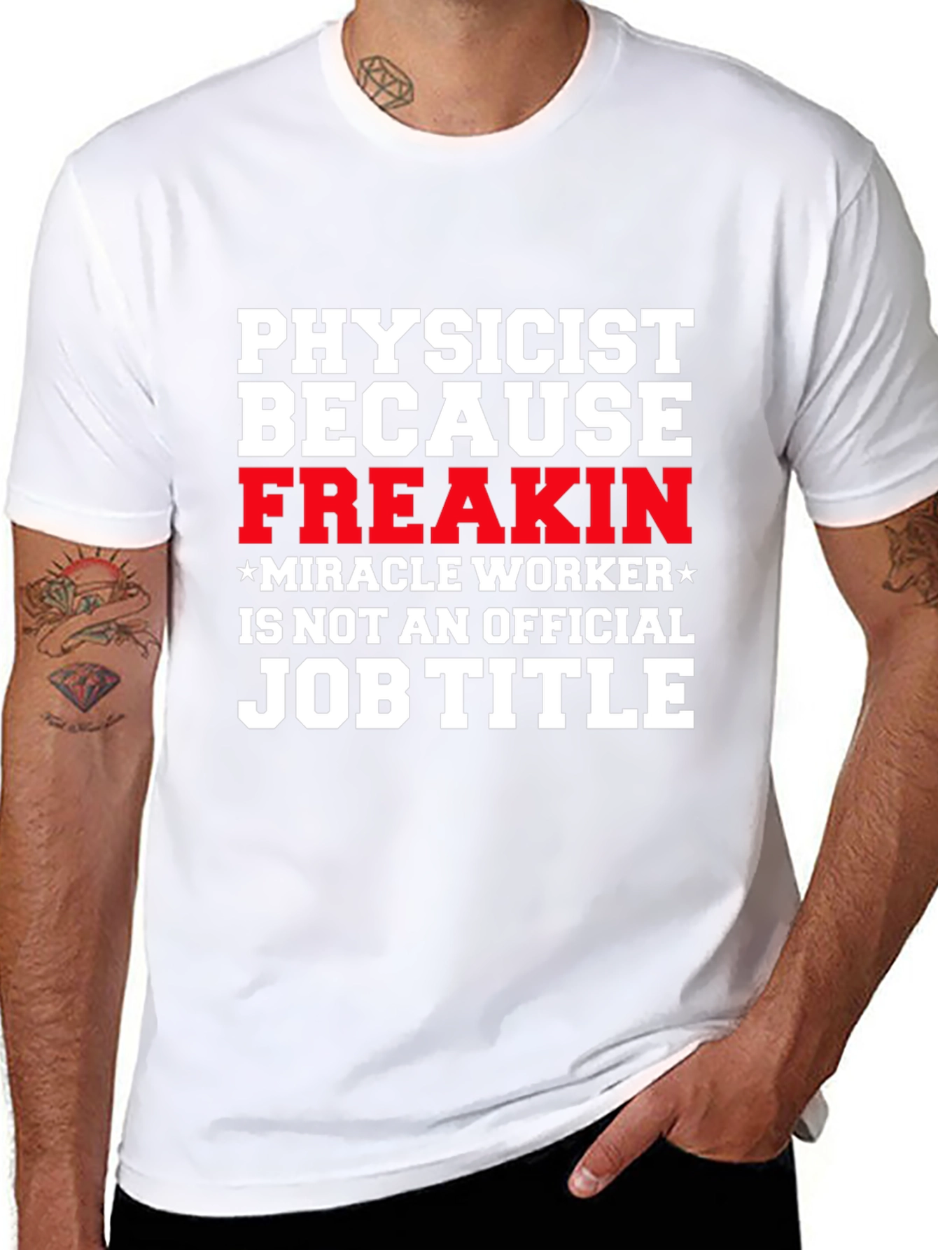 Physicist Freakin Miracle Worker Black T-Shirt
