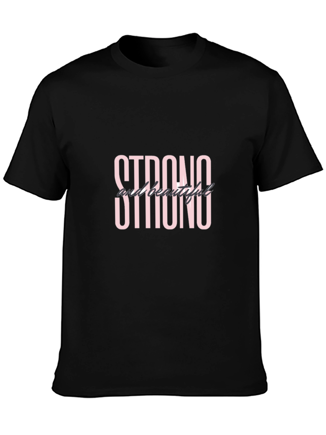 Strong and Beautiful Black Graphic T-Shirt