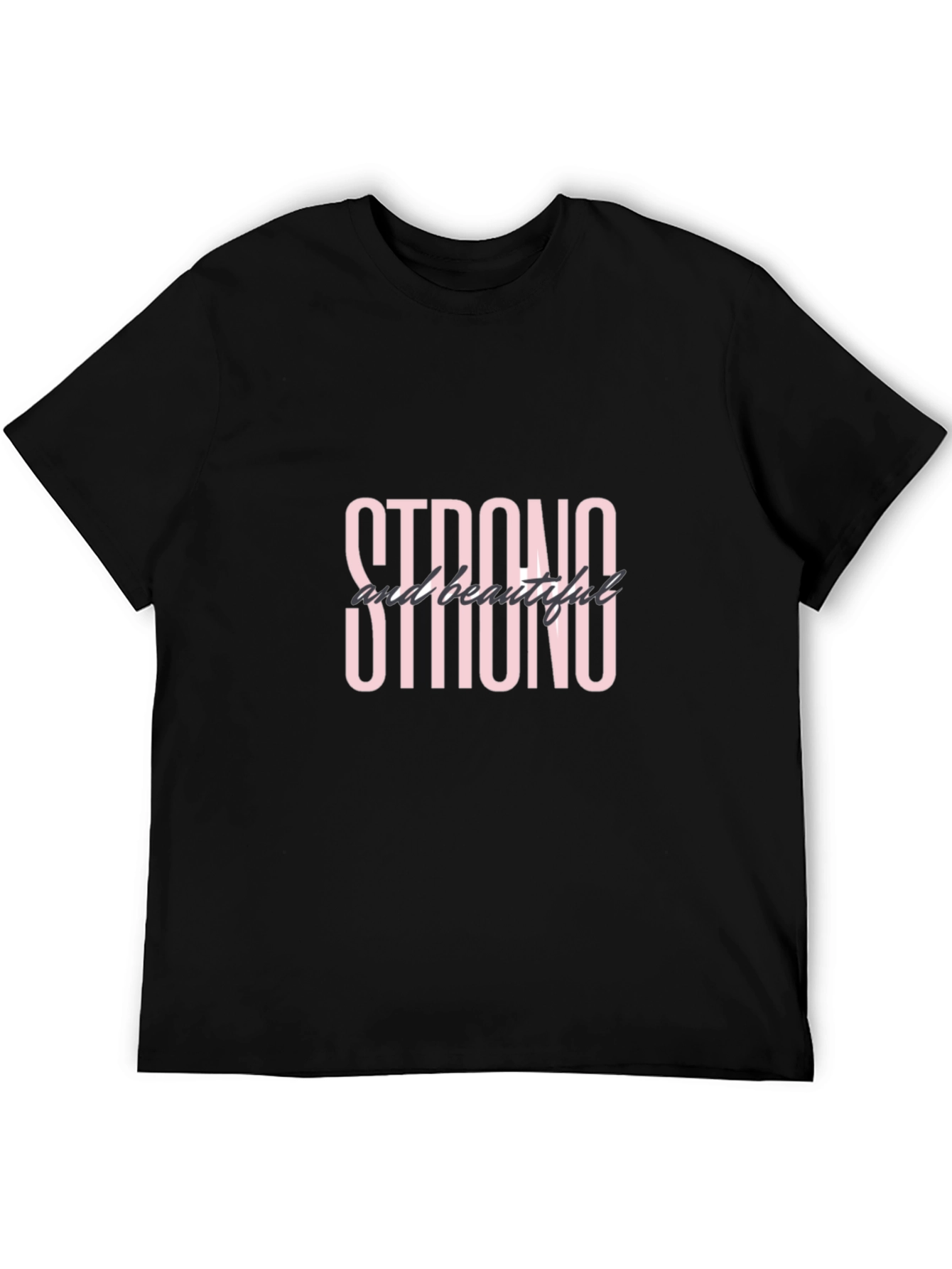 Strong and Beautiful Black Graphic T-Shirt