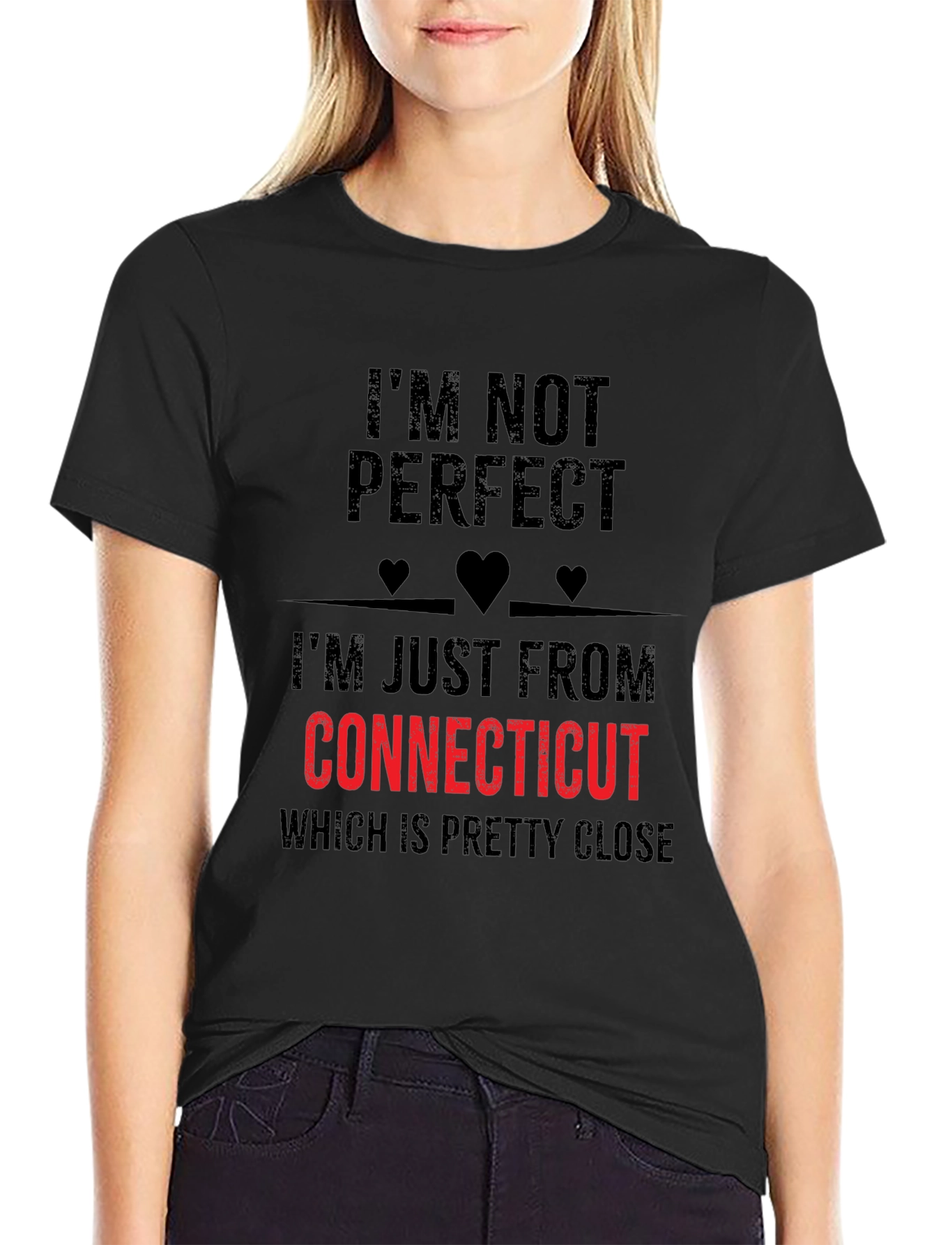 Im Not Perfect Connecticut T-Shirt