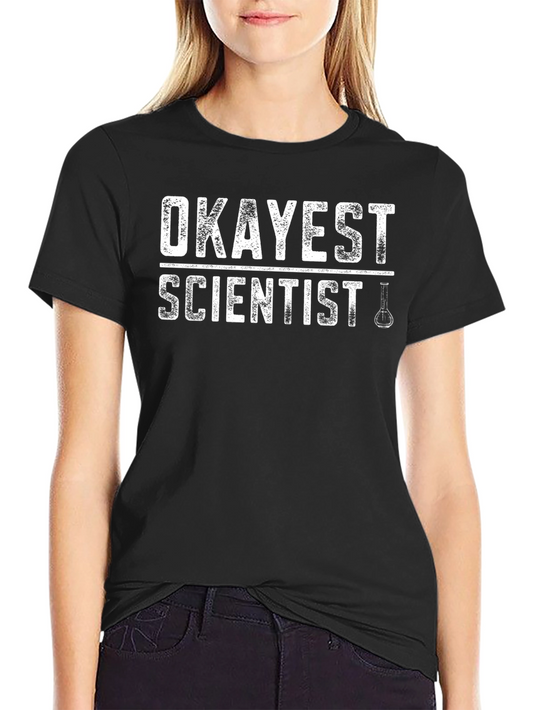 Okayest Scientist Graphic T-Shirt Funny Science Tee