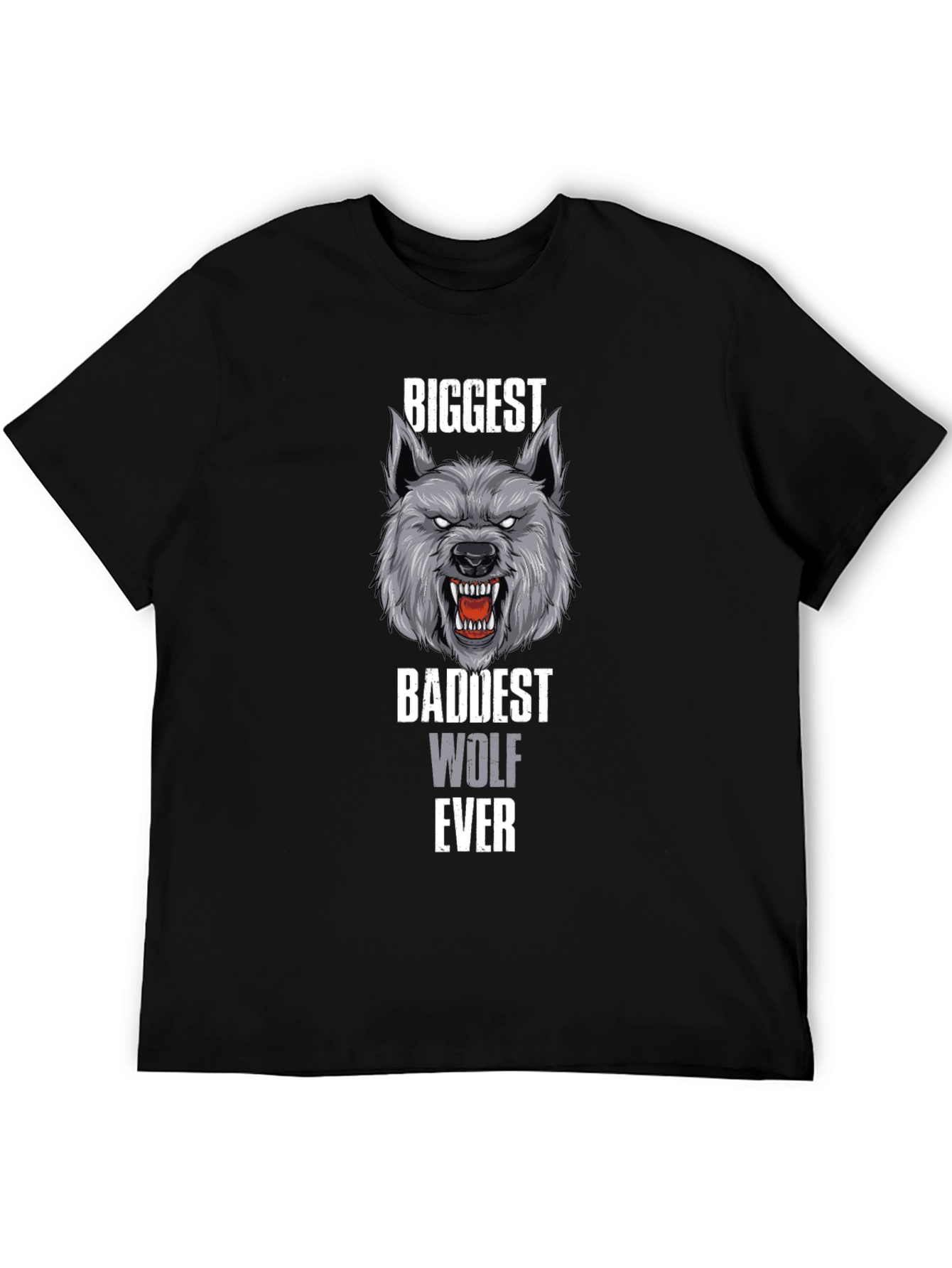 Biggest Baddest Wolf Ever T-Shirt