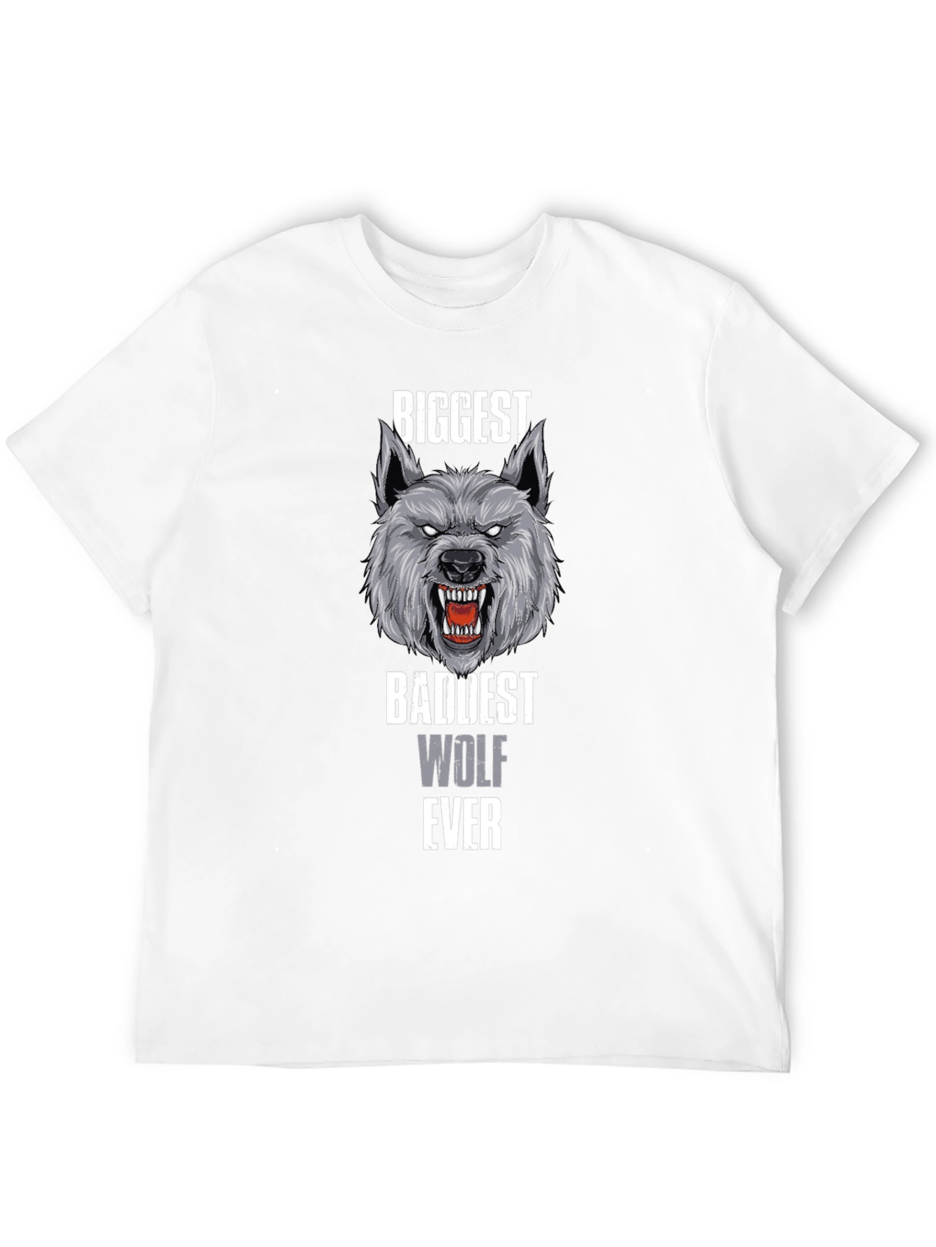 Biggest Baddest Wolf Ever T-Shirt