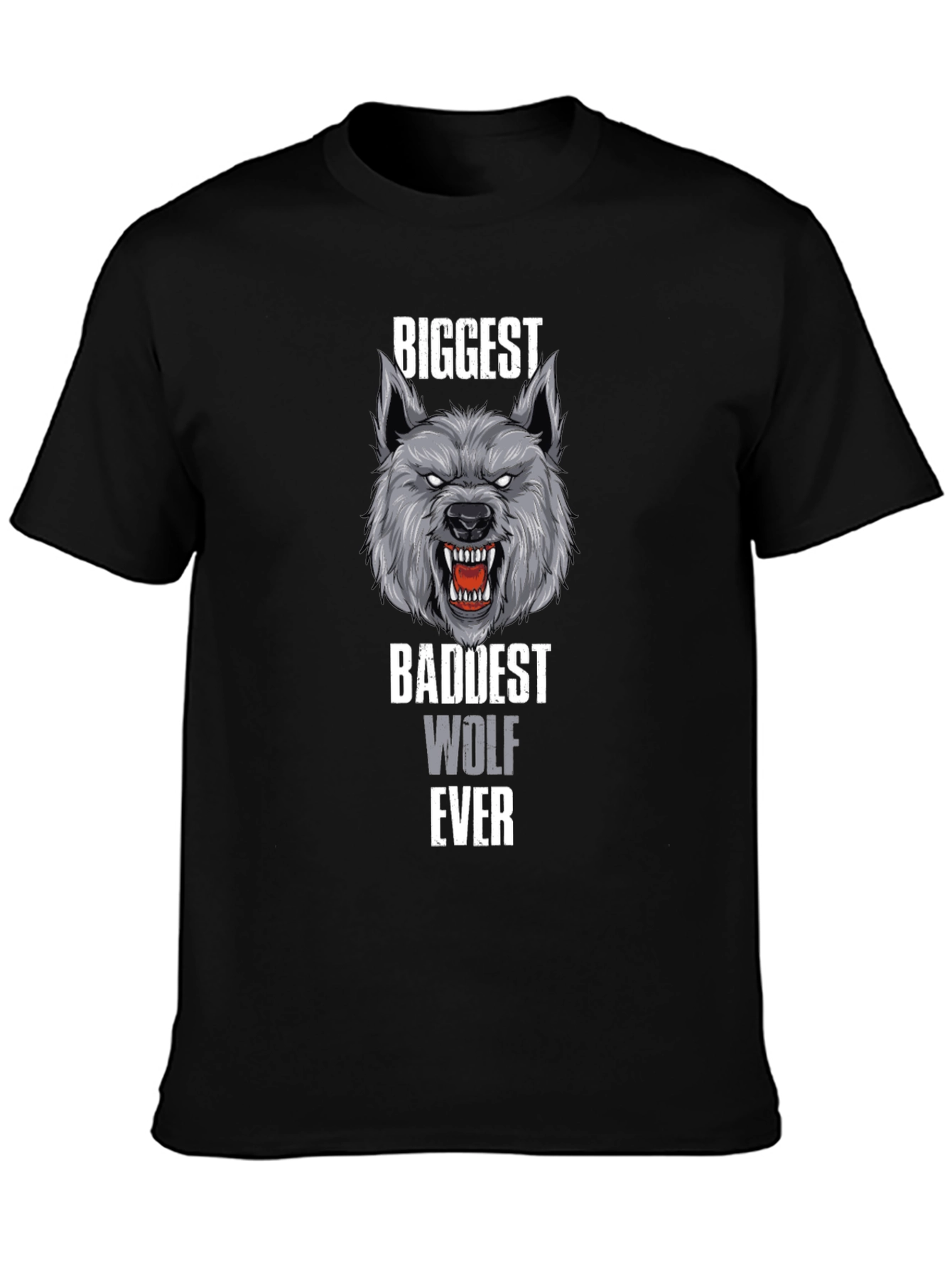 Biggest Baddest Wolf Ever T-Shirt