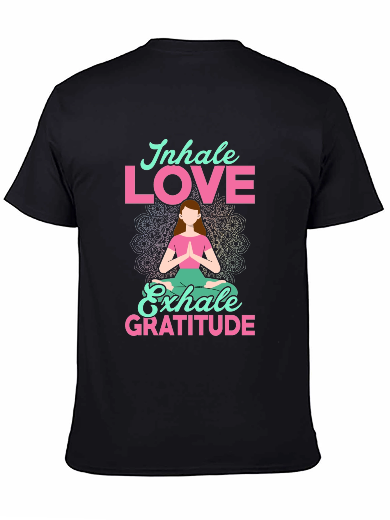 Inhale Love Exhale Gratitude T-Shirt - Yoga Meditation Tee