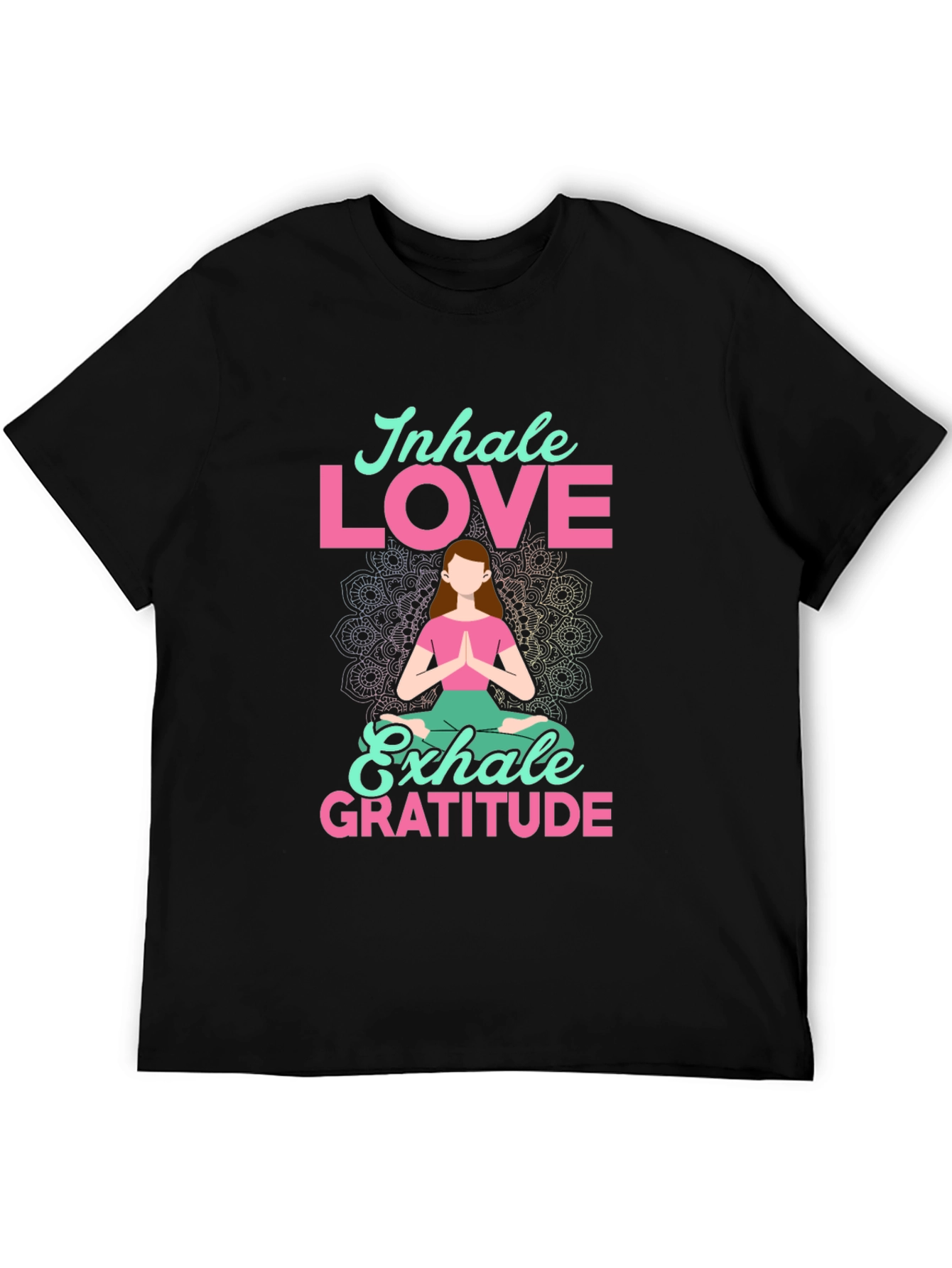 Inhale Love Exhale Gratitude T-Shirt - Yoga Meditation Tee