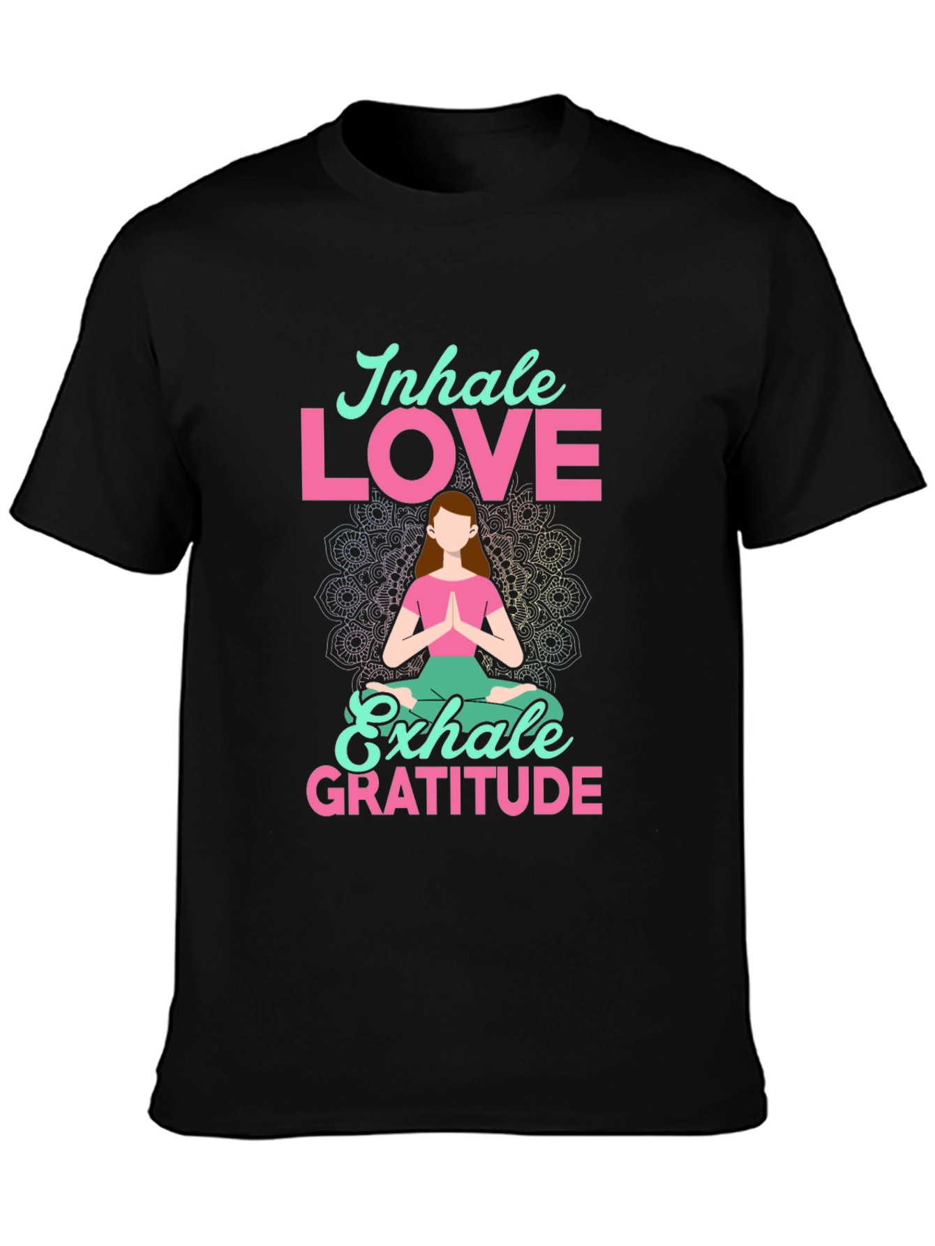 Inhale Love Exhale Gratitude T-Shirt - Yoga Meditation Tee