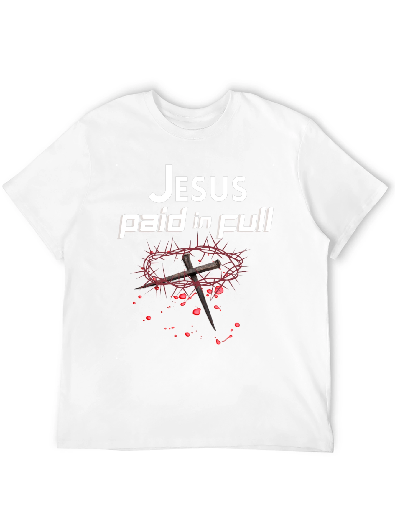 Jesus Paid In Full T-Shirt Christian Faith