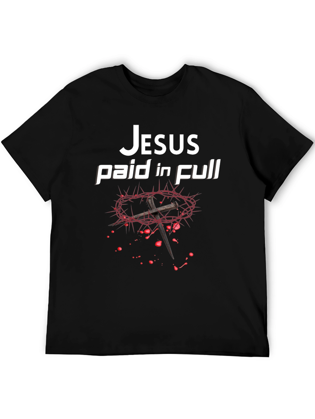 Jesus Paid In Full T-Shirt Christian Faith