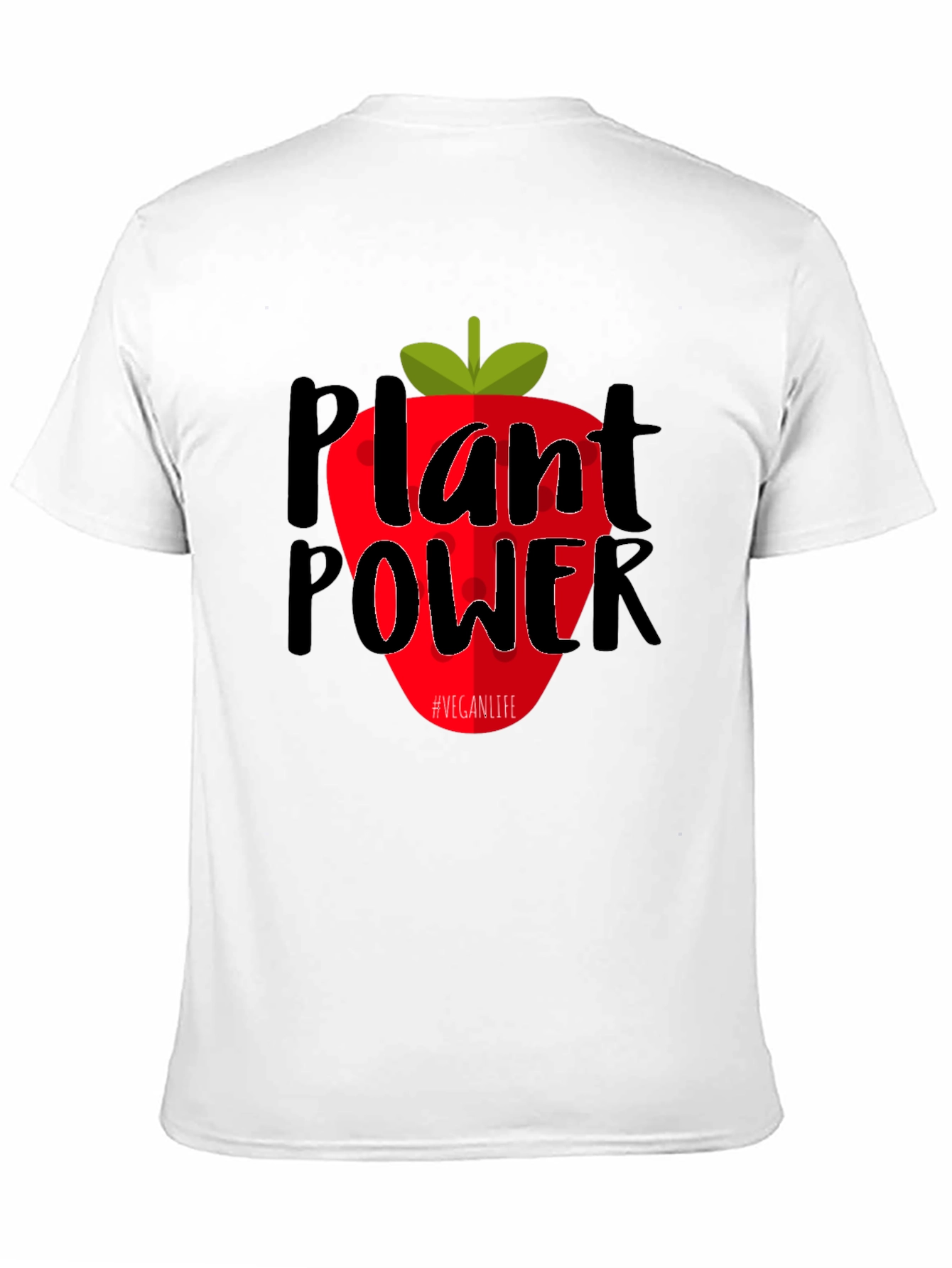 Plant Power Vegan Life T-Shirt