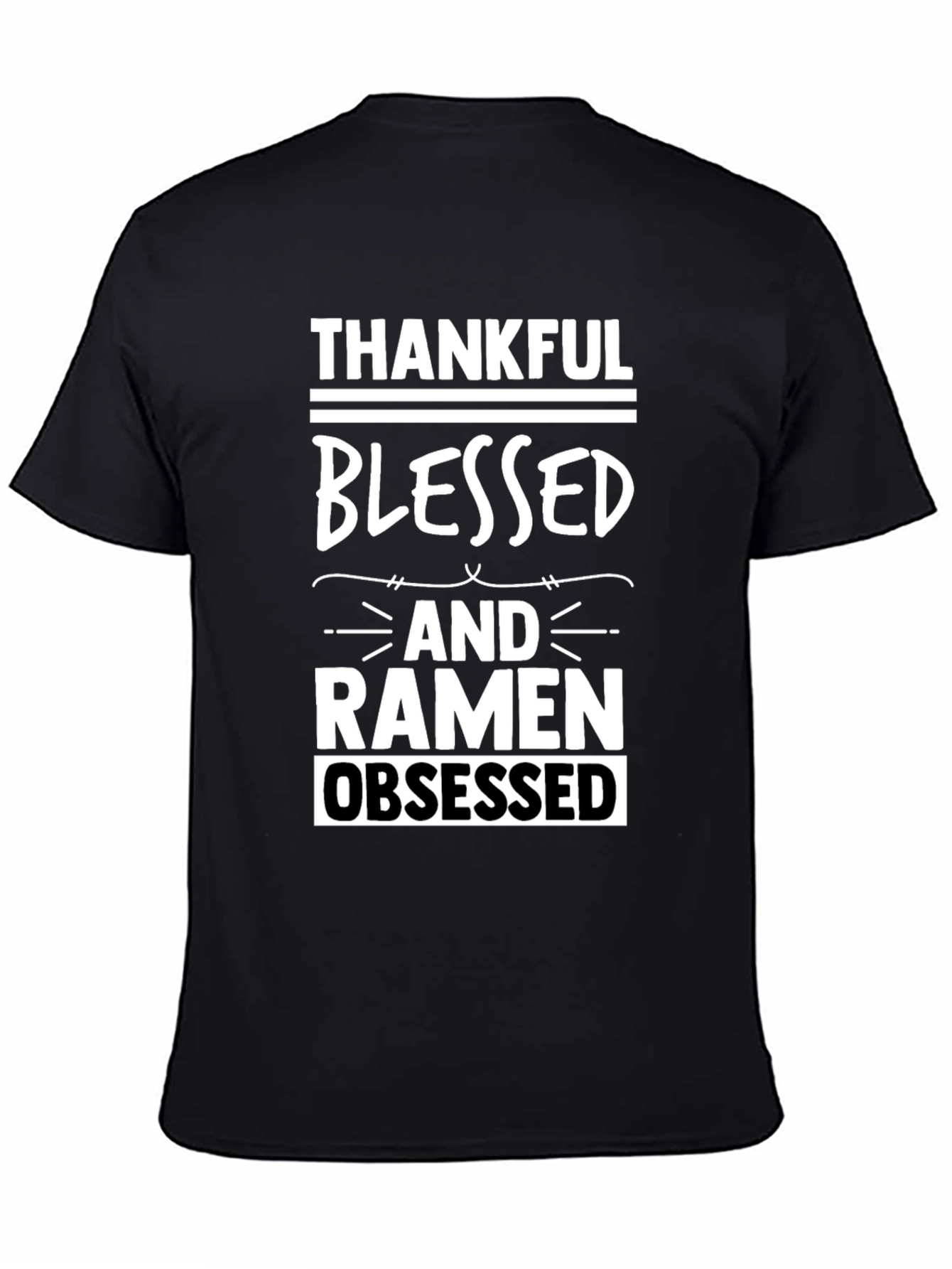 Thankful Blessed Ramen Obsessed Graphic Tee