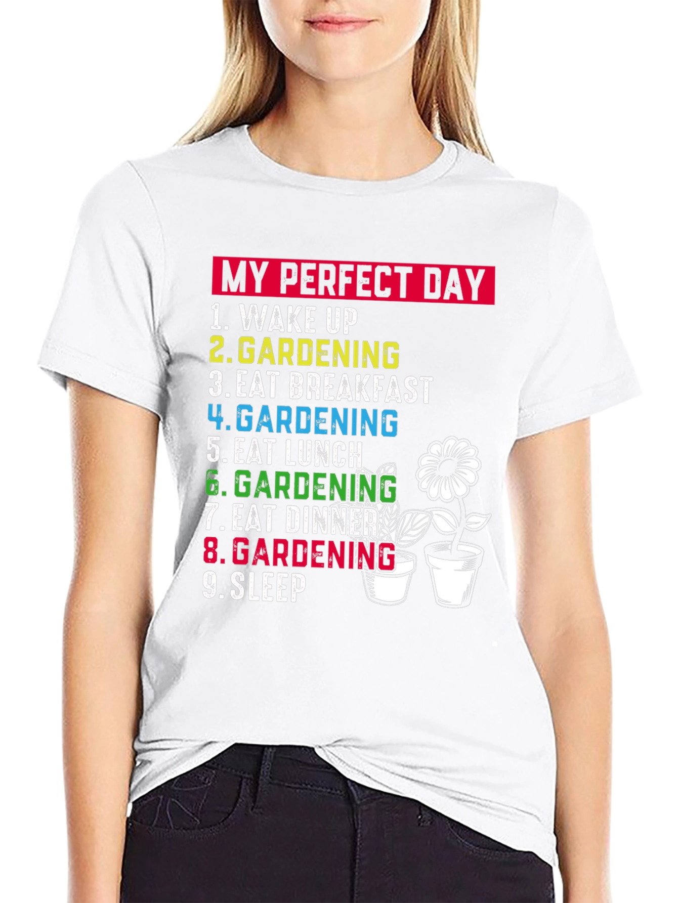 Gardening Lovers T-Shirt: My Perfect Day