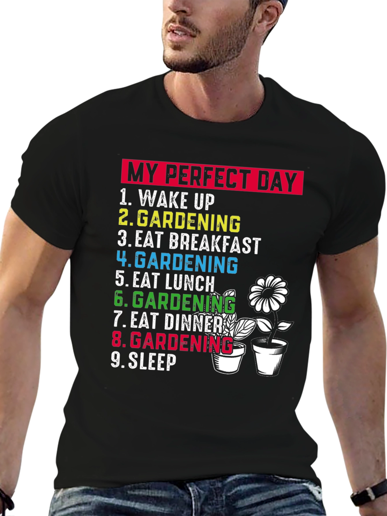 Gardening Lovers T-Shirt: My Perfect Day