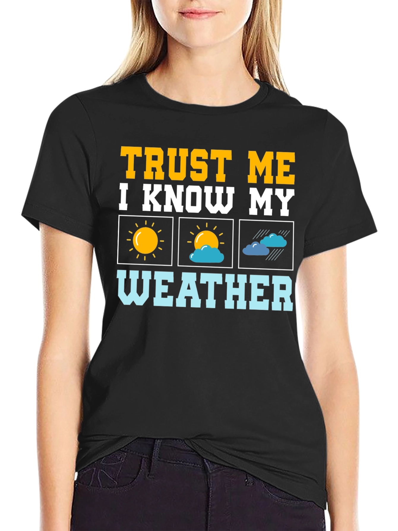 Trust Me Weather T-Shirt