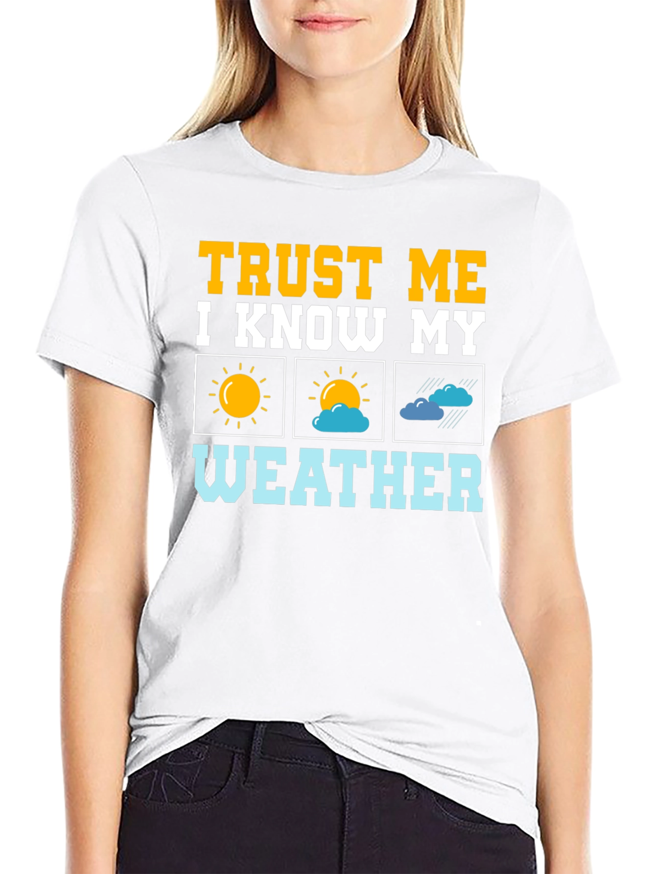 Trust Me Weather T-Shirt