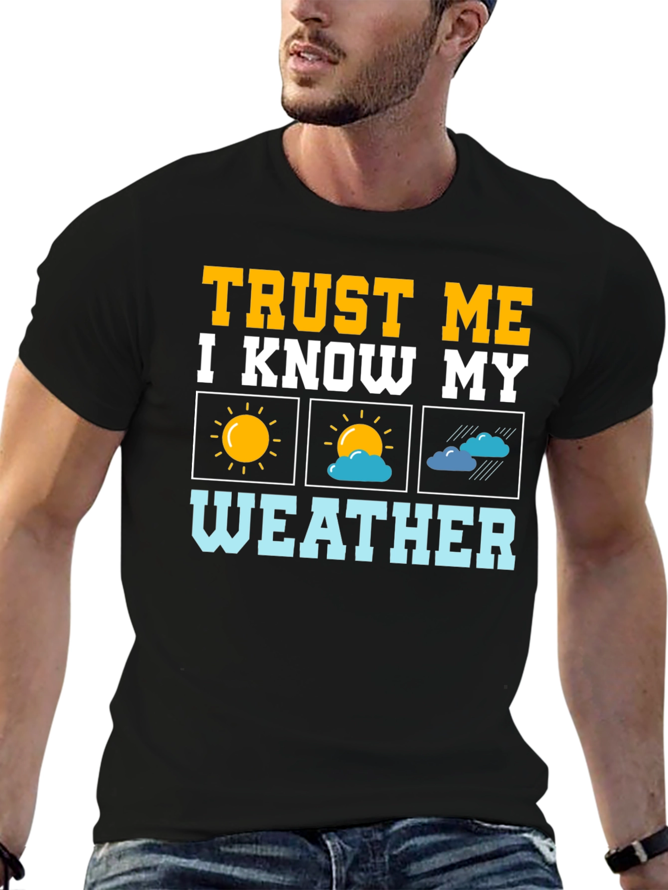Trust Me Weather T-Shirt