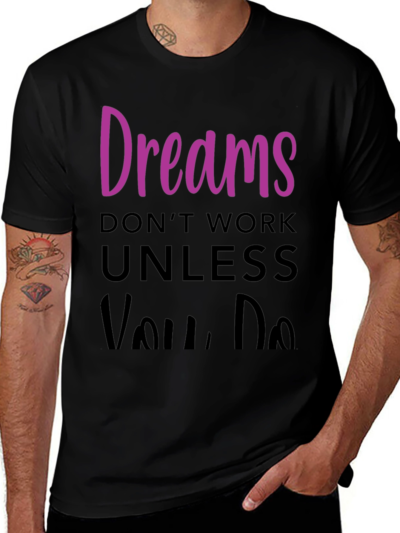 Dreams Dont Work T-Shirt - Motivational Tee