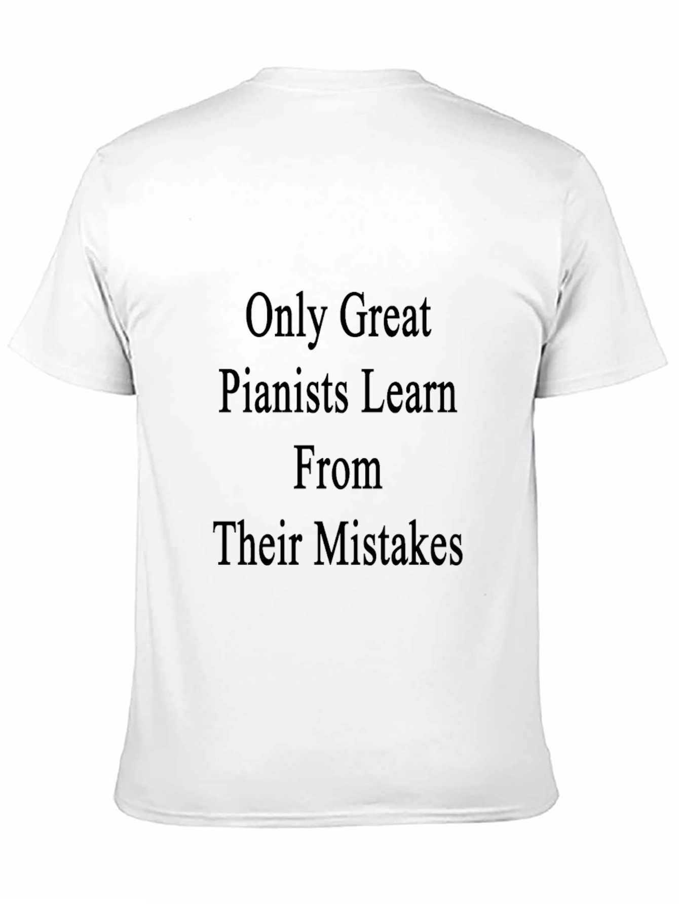 Great Pianists T-Shirt: Learn From Mistakes